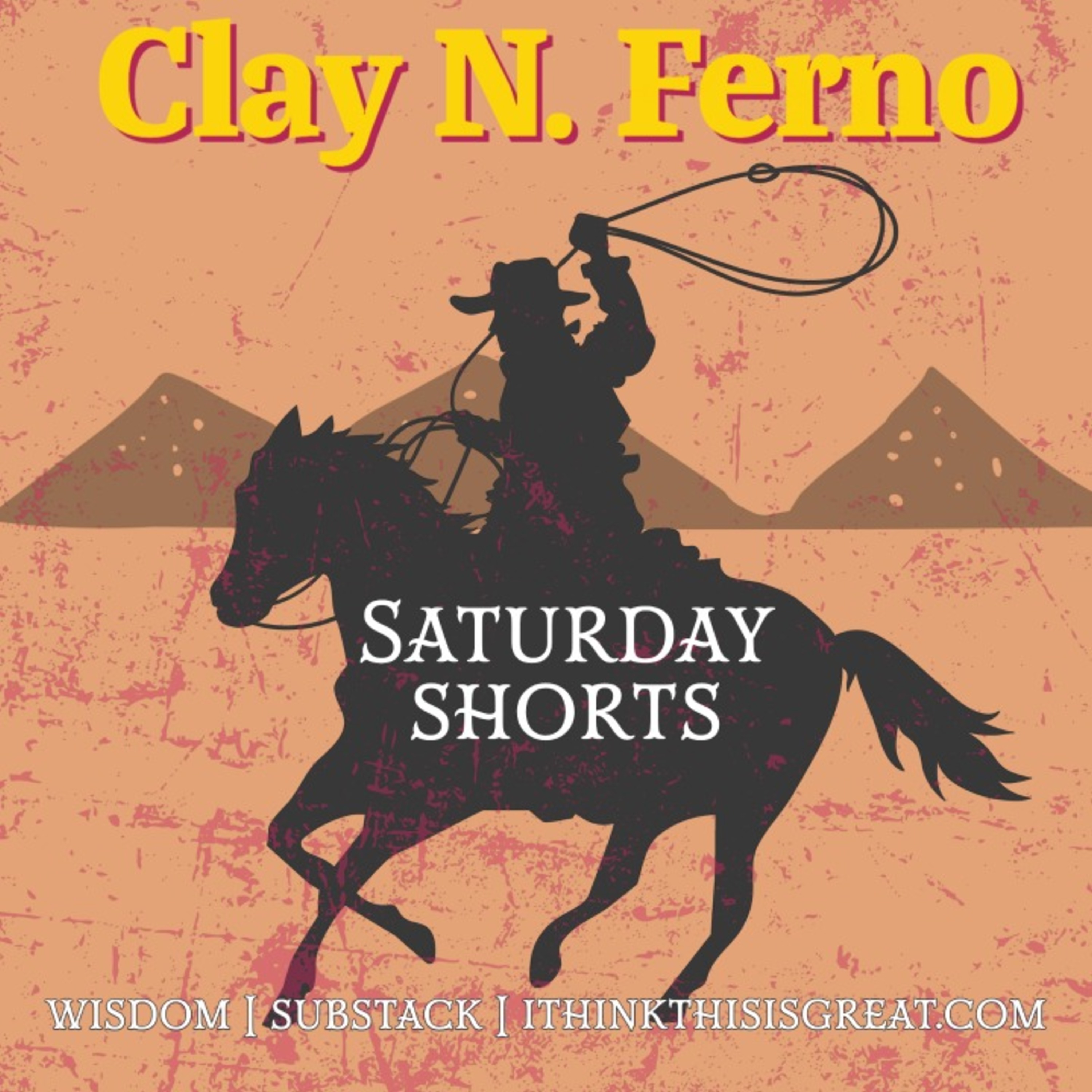 I Think This Is Great! with Clay N. Ferno