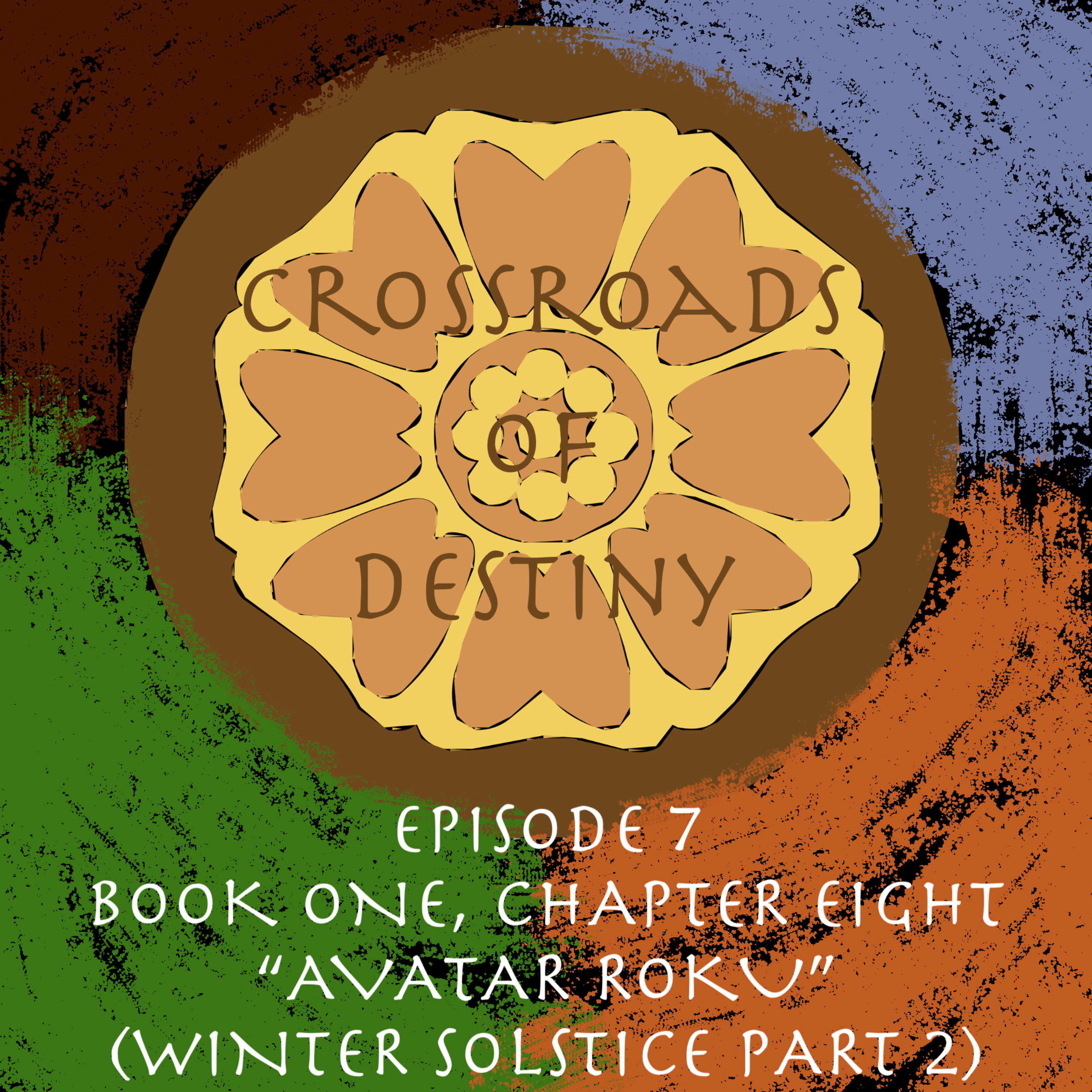 Crossroads of Destiny | An \'Avatar: The Last Airbender\' Universe Podcast