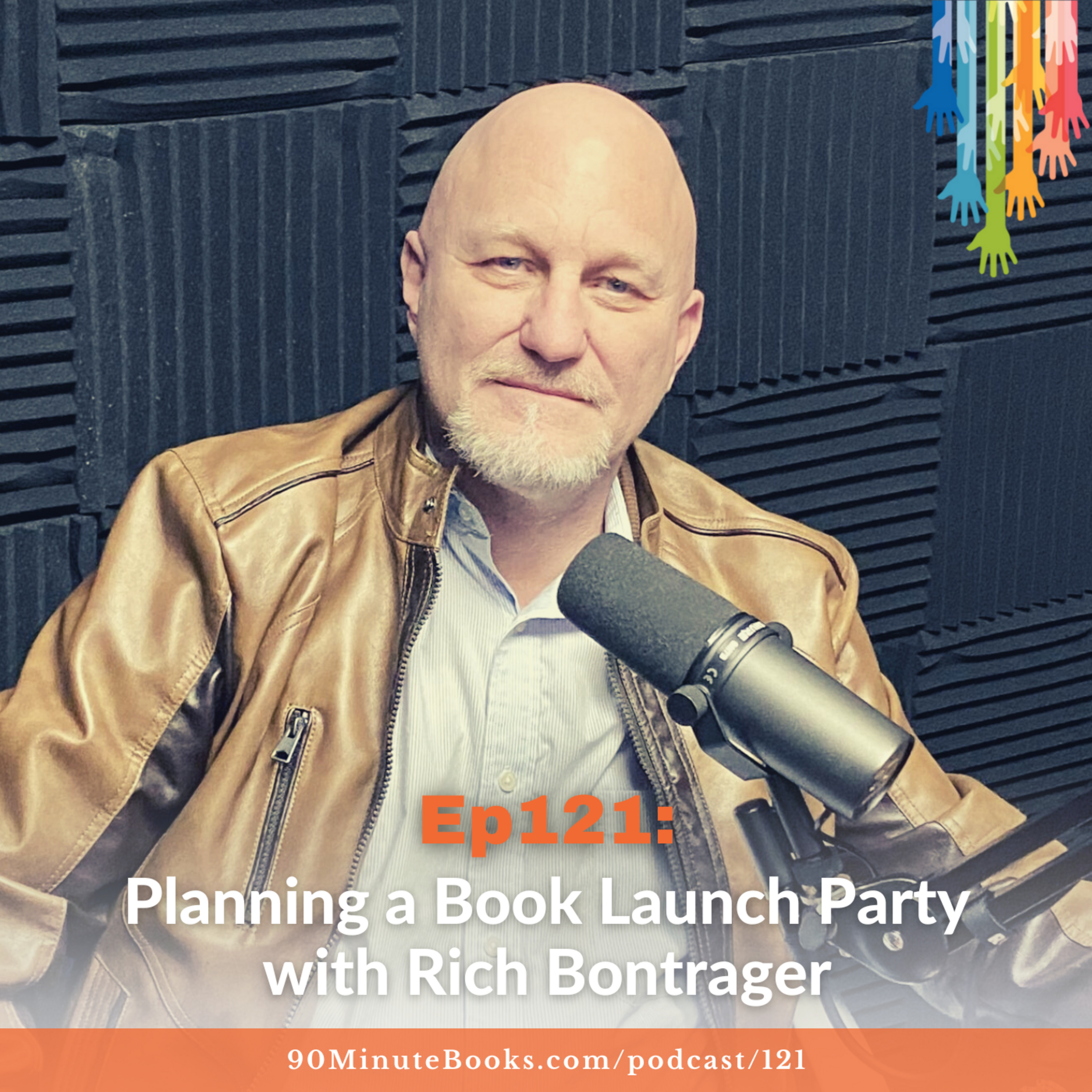 Ep121: Planning a Book Launch Party with Rich Bontrager