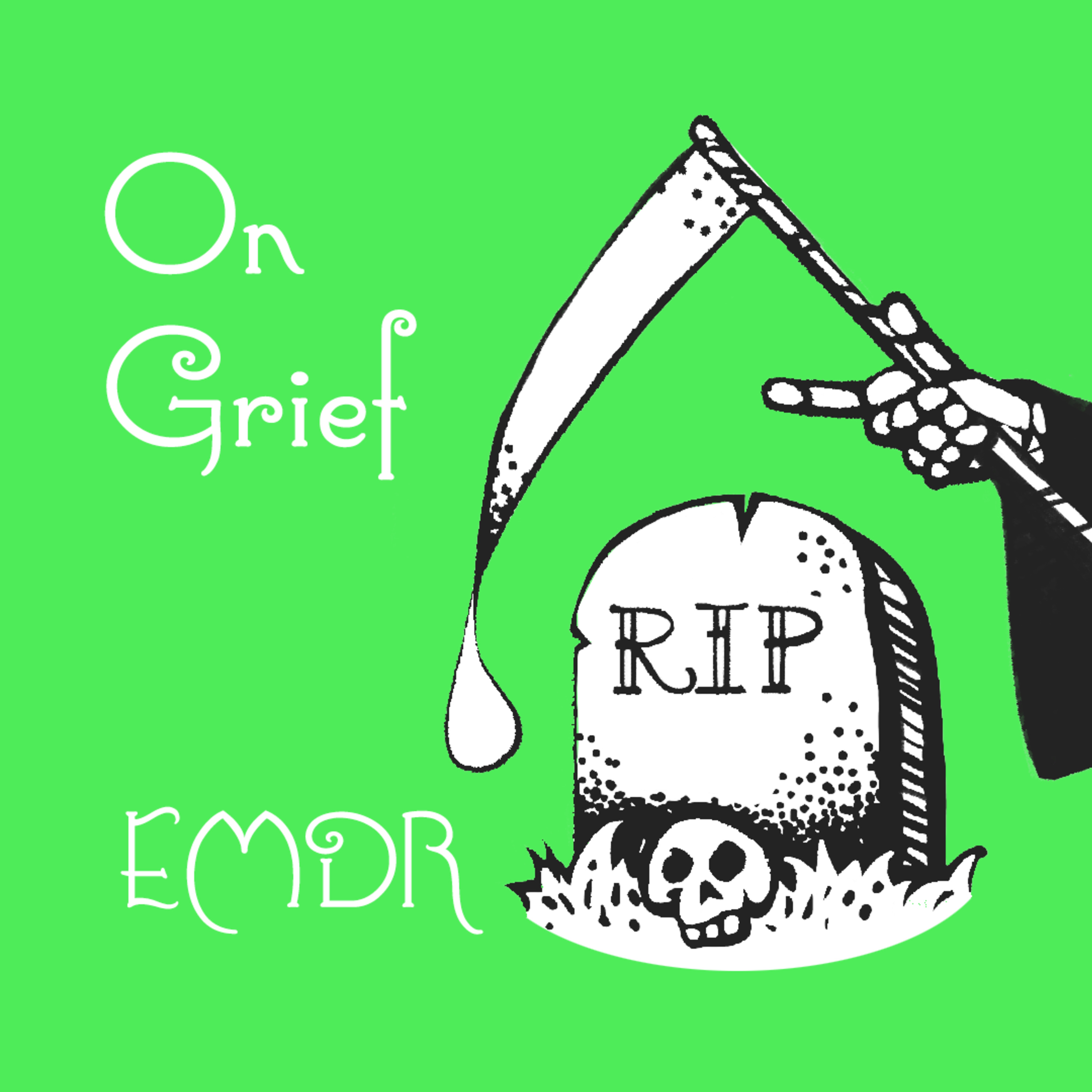 On Grief: A Podcast about Death