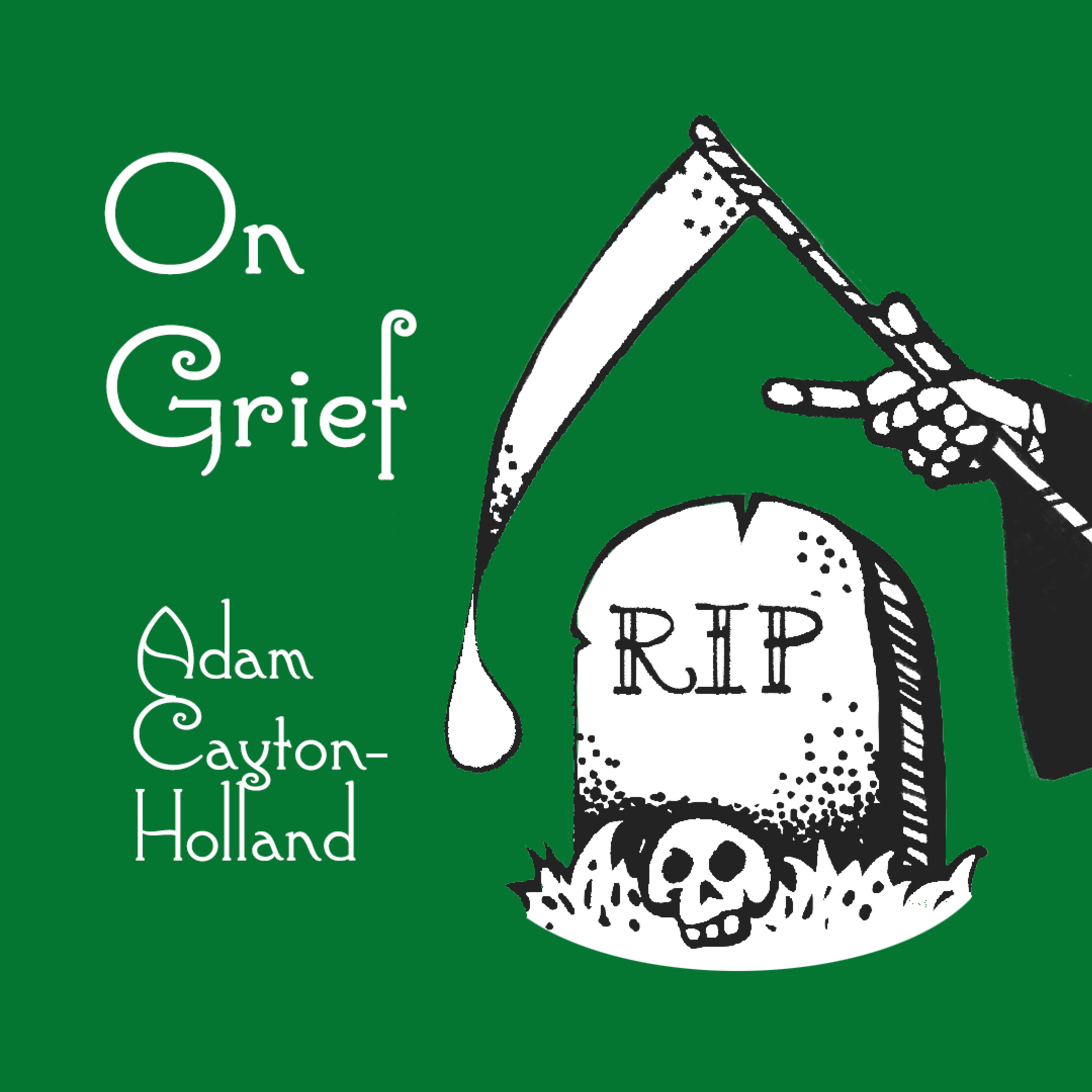 On Grief: A Podcast about Death