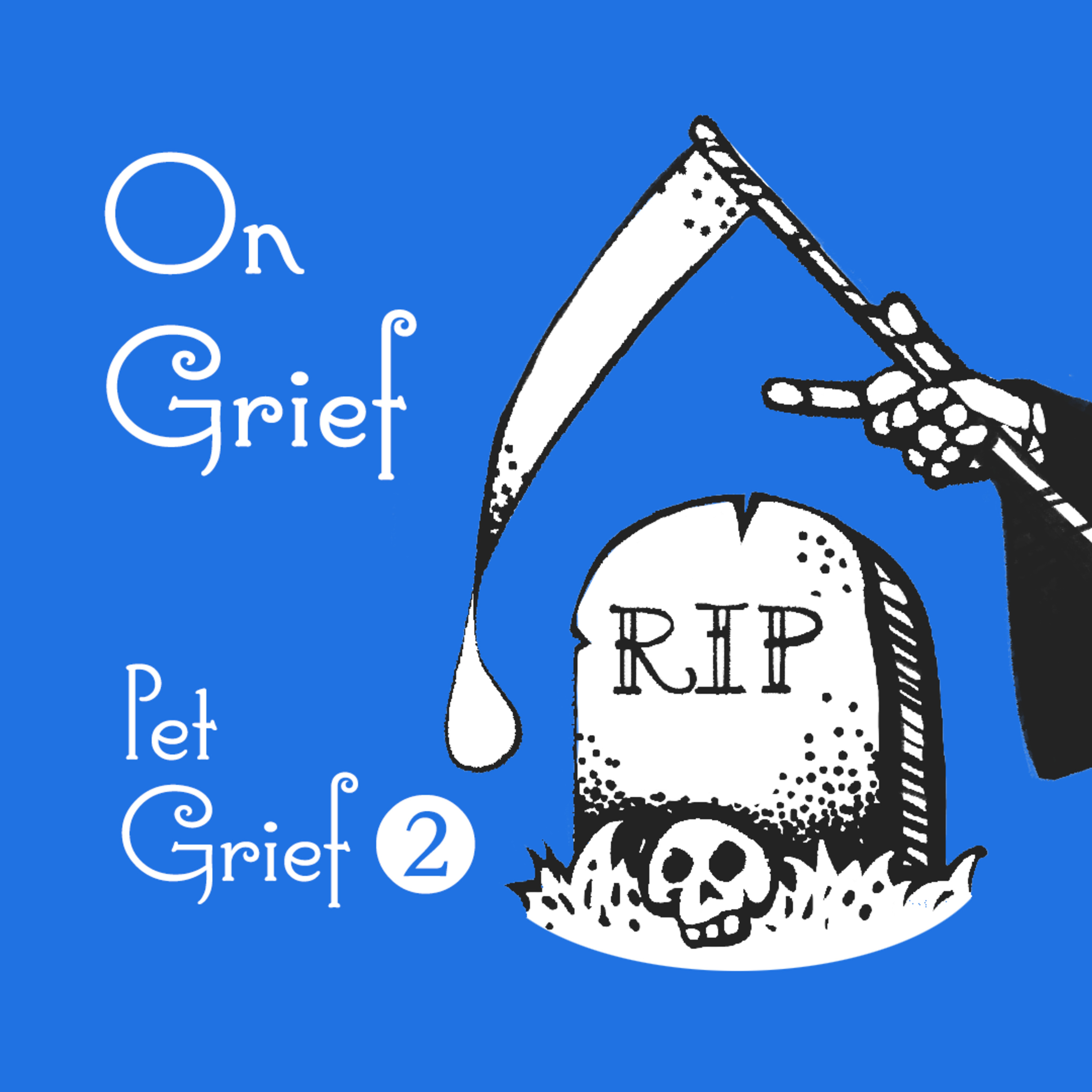 On Grief: A Podcast about Death