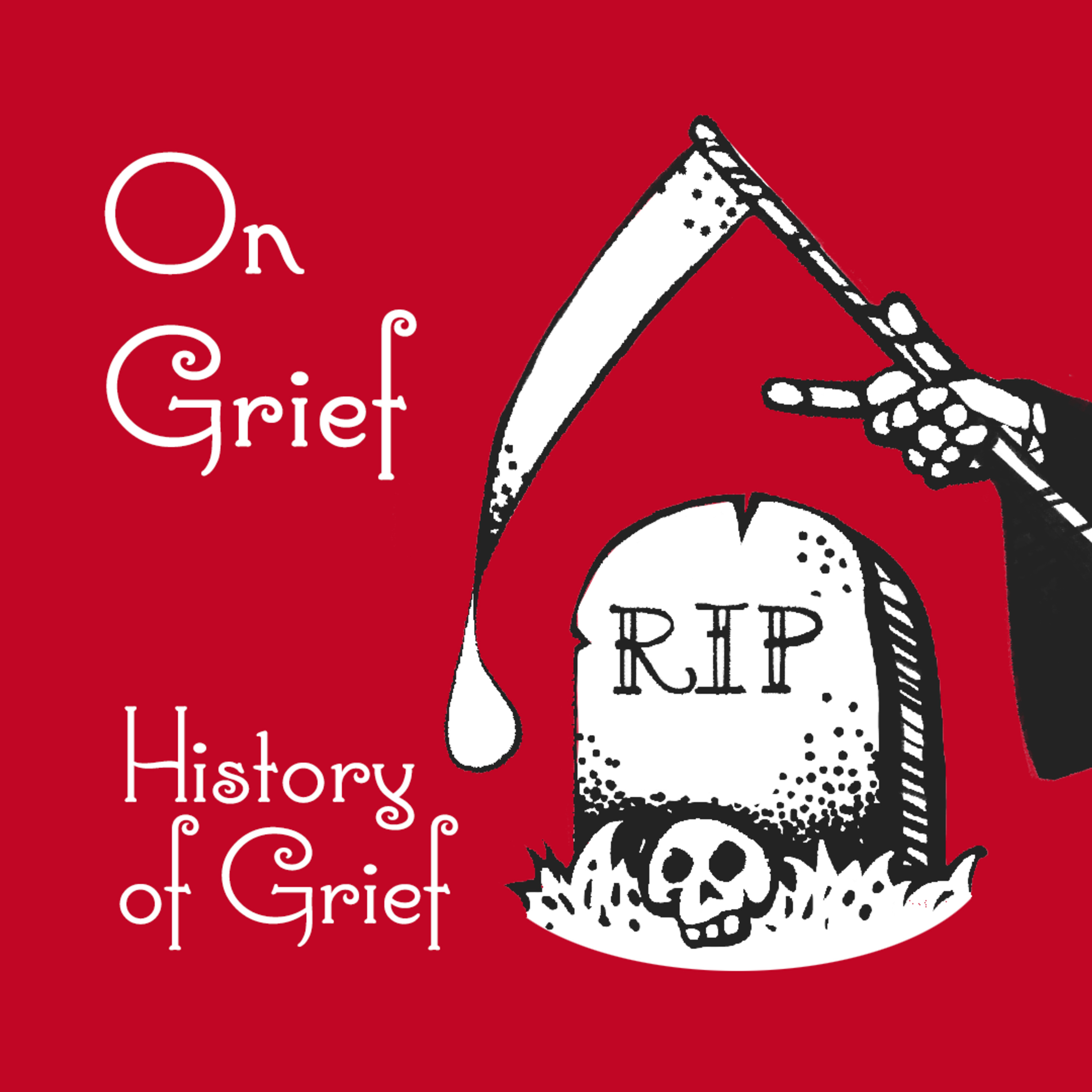 On Grief: A Podcast about Death