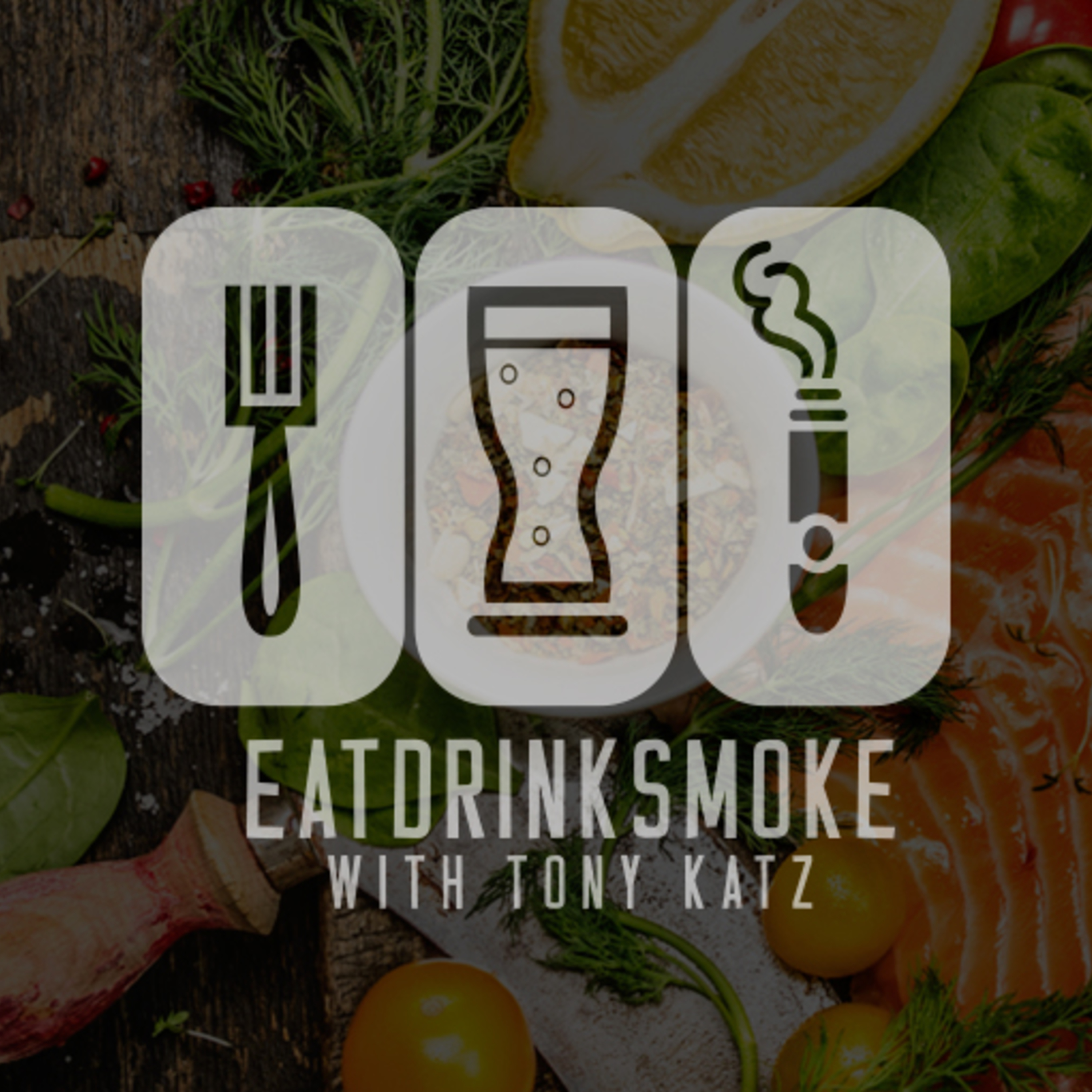 Eat! Drink! Smoke! - Episode 75 - Out Of The Self-Quarantine, But Coronavirus Has Gotten Worse...Except For Those Who Won't Let A Crisis Go To Waste episode artwork