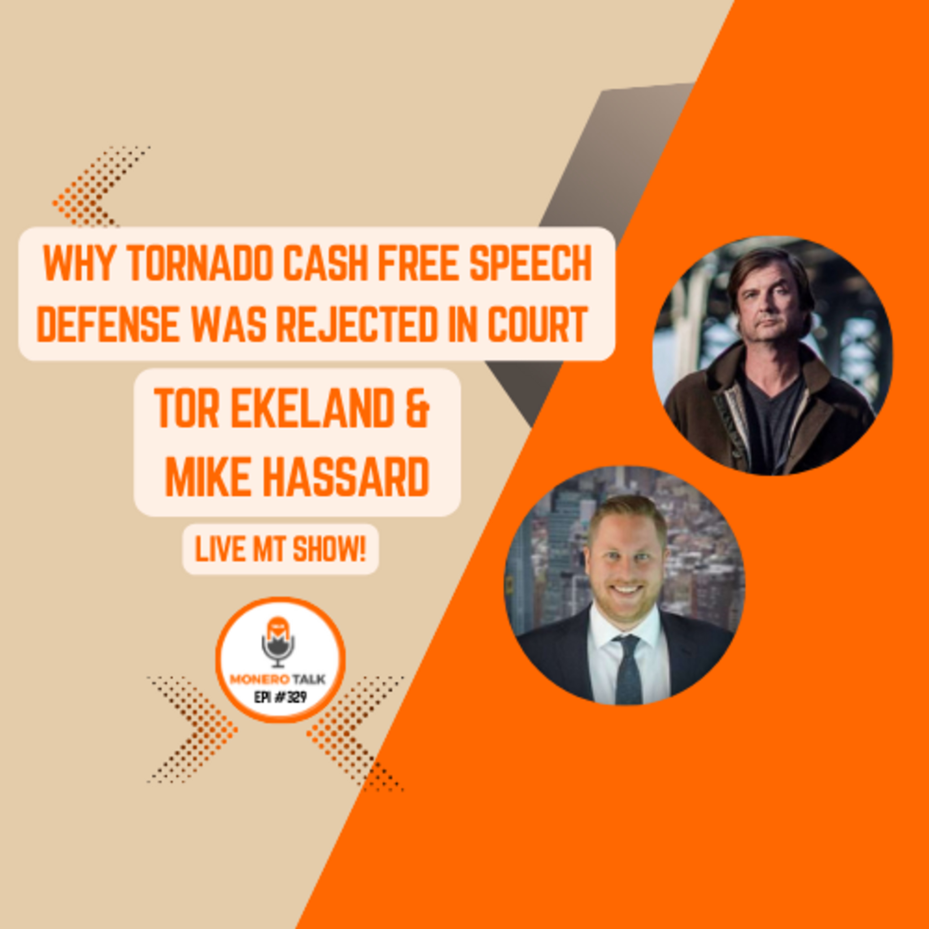 Why Tornado Cash Free Speech defense was rejected in Court w/ Tor Ekeland Mike Hassardl | EPI 329