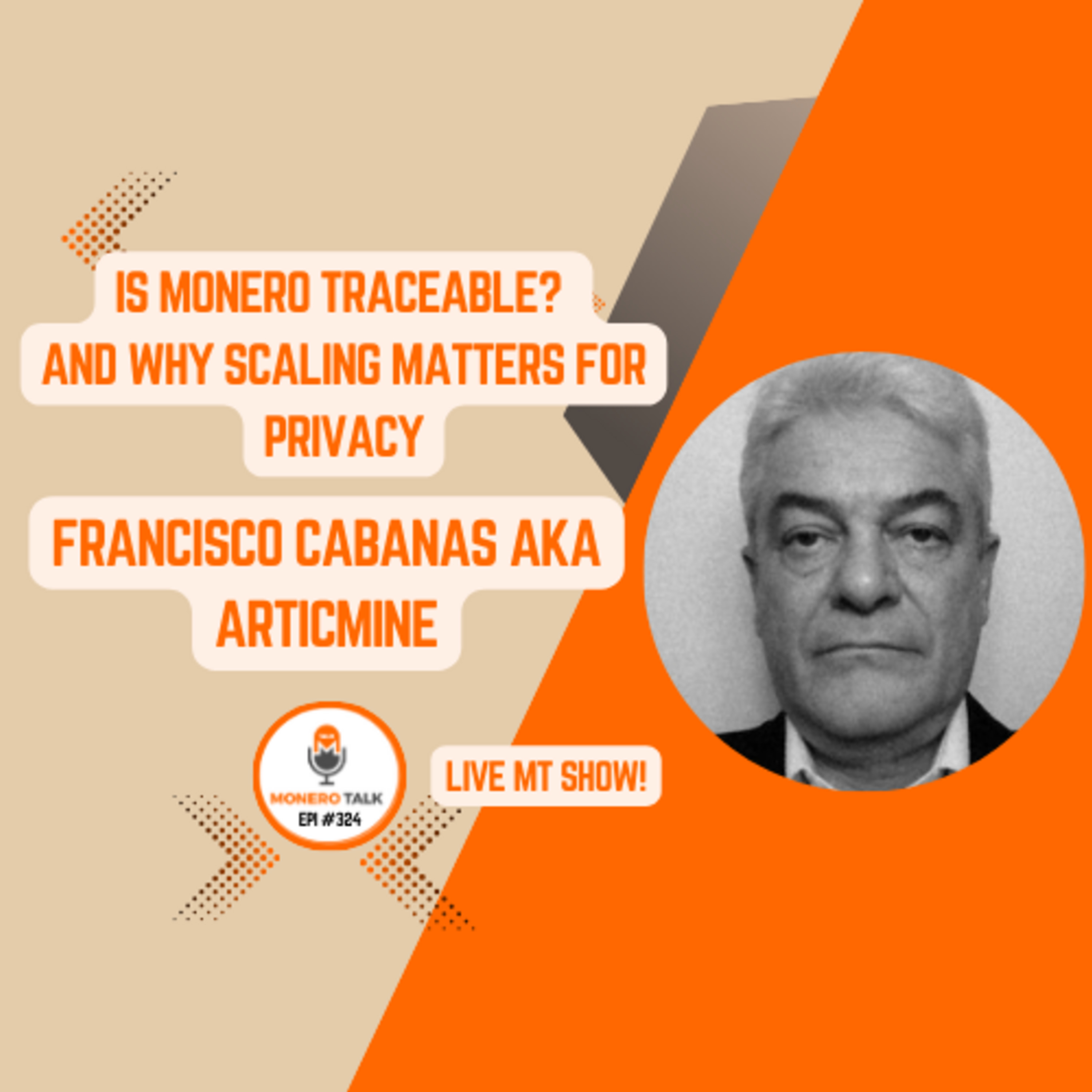 Is Monero traceable? And why scaling matters for privacy w/ Francisco Cabanas (ArticMine) | EPI 324