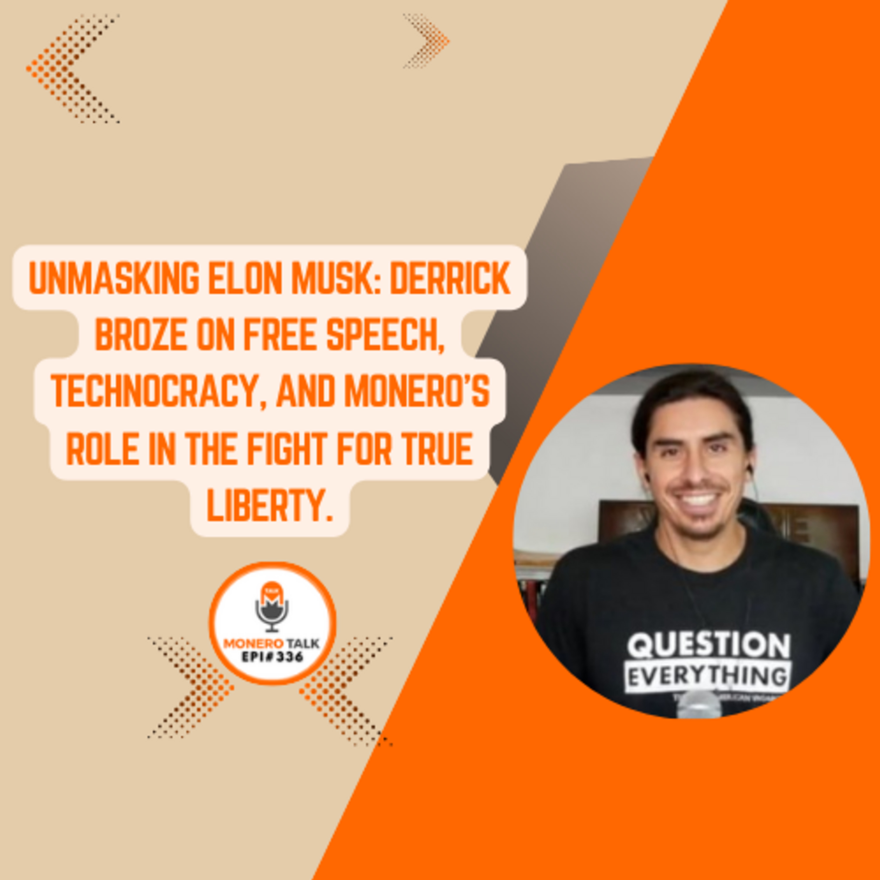 Unmasking Elon Musk: Derrick Broze on Free Speech and Technocracy | EPI 336