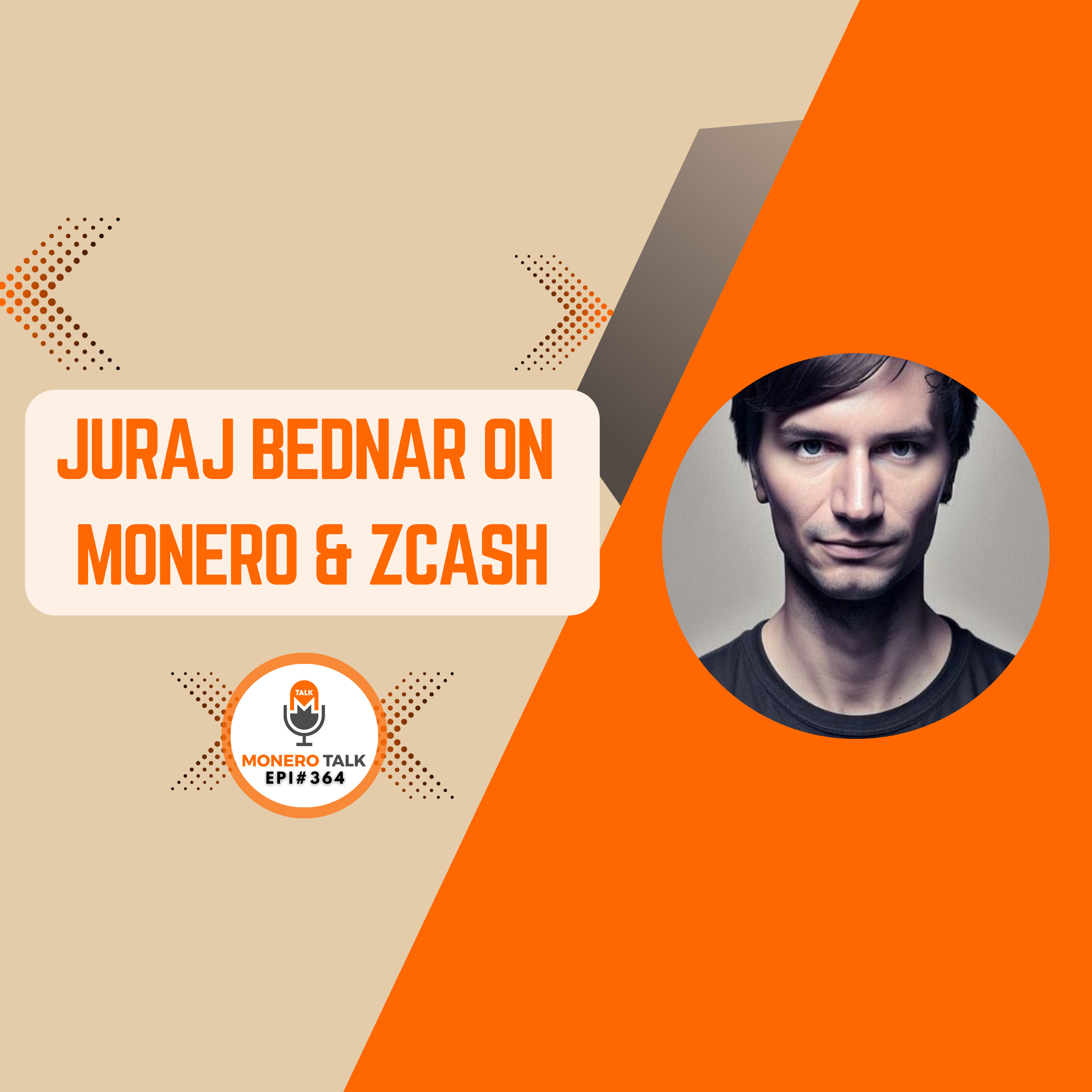 Juraj Bednar on Monero & Zcash | EPI 364