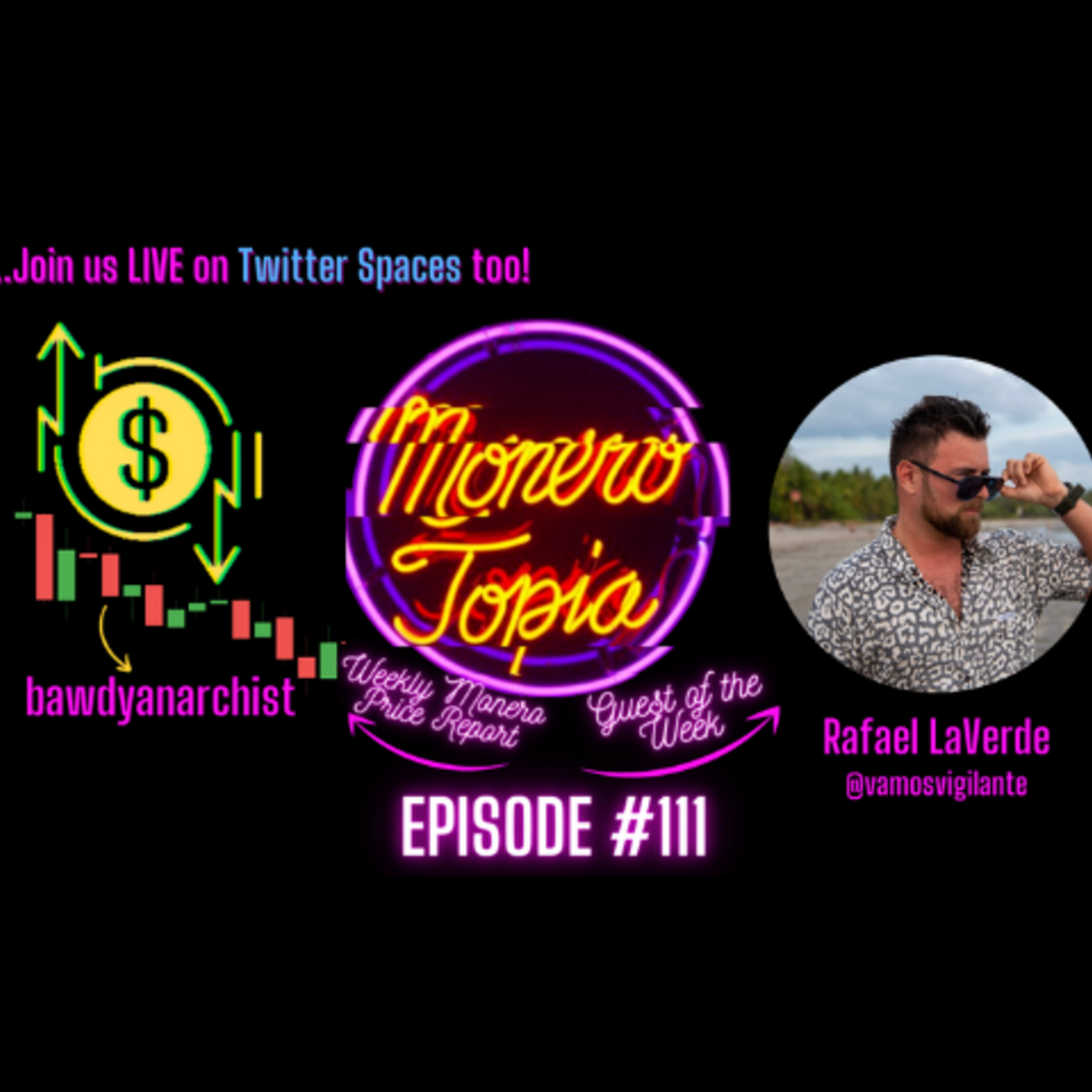 Monerotopia23 speaker Rafael LaVerde, Price, News, Dev Report & more! Epi111