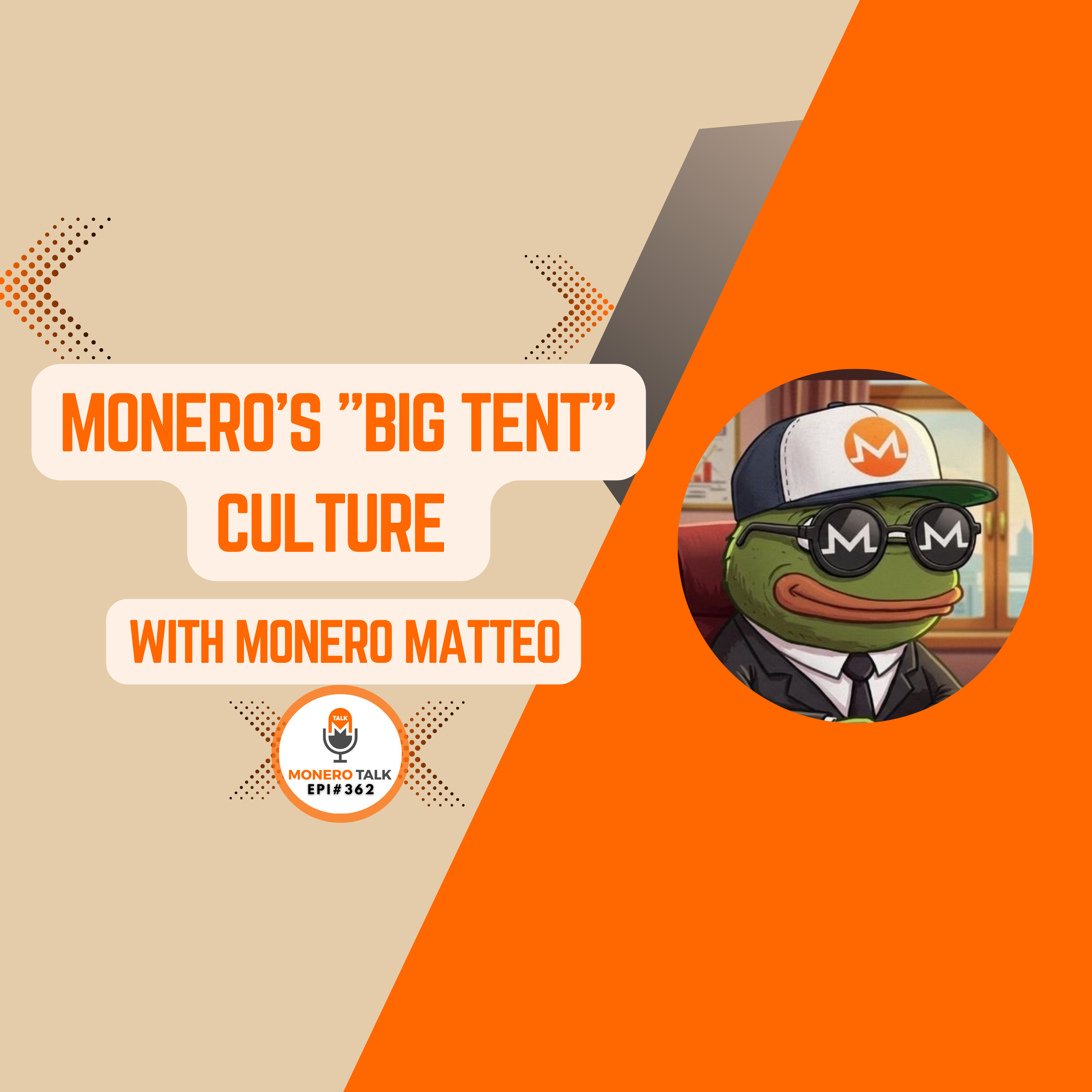 Monero's "Big Tent" culture w/ Monero Matteo  | EPI 362