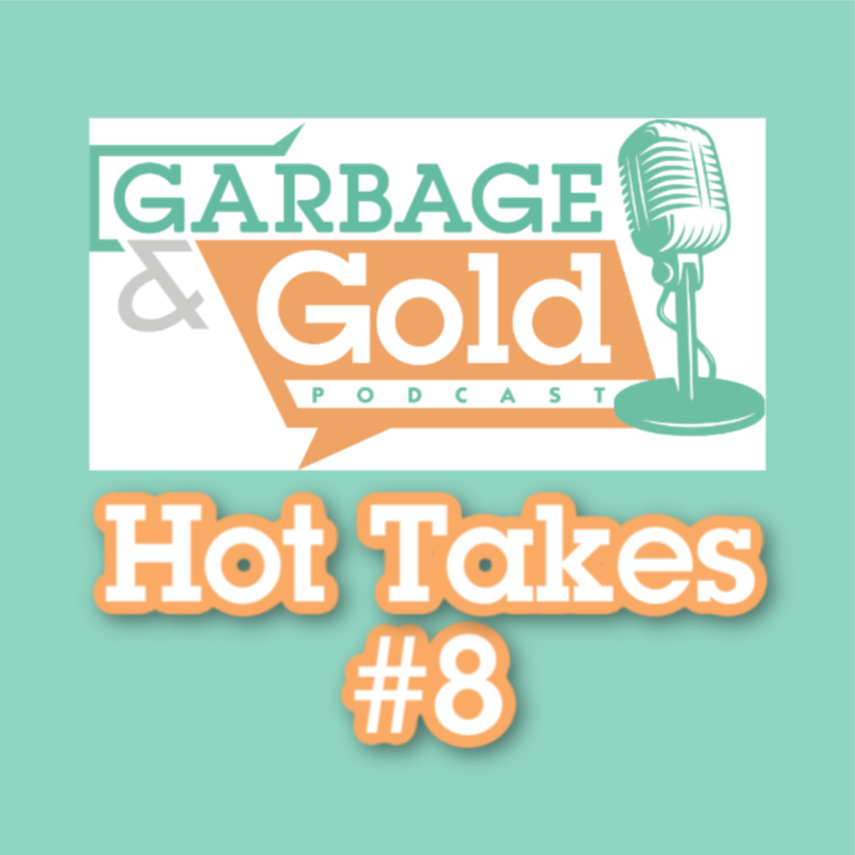 Hot Takes #8 Special Release episode artwork