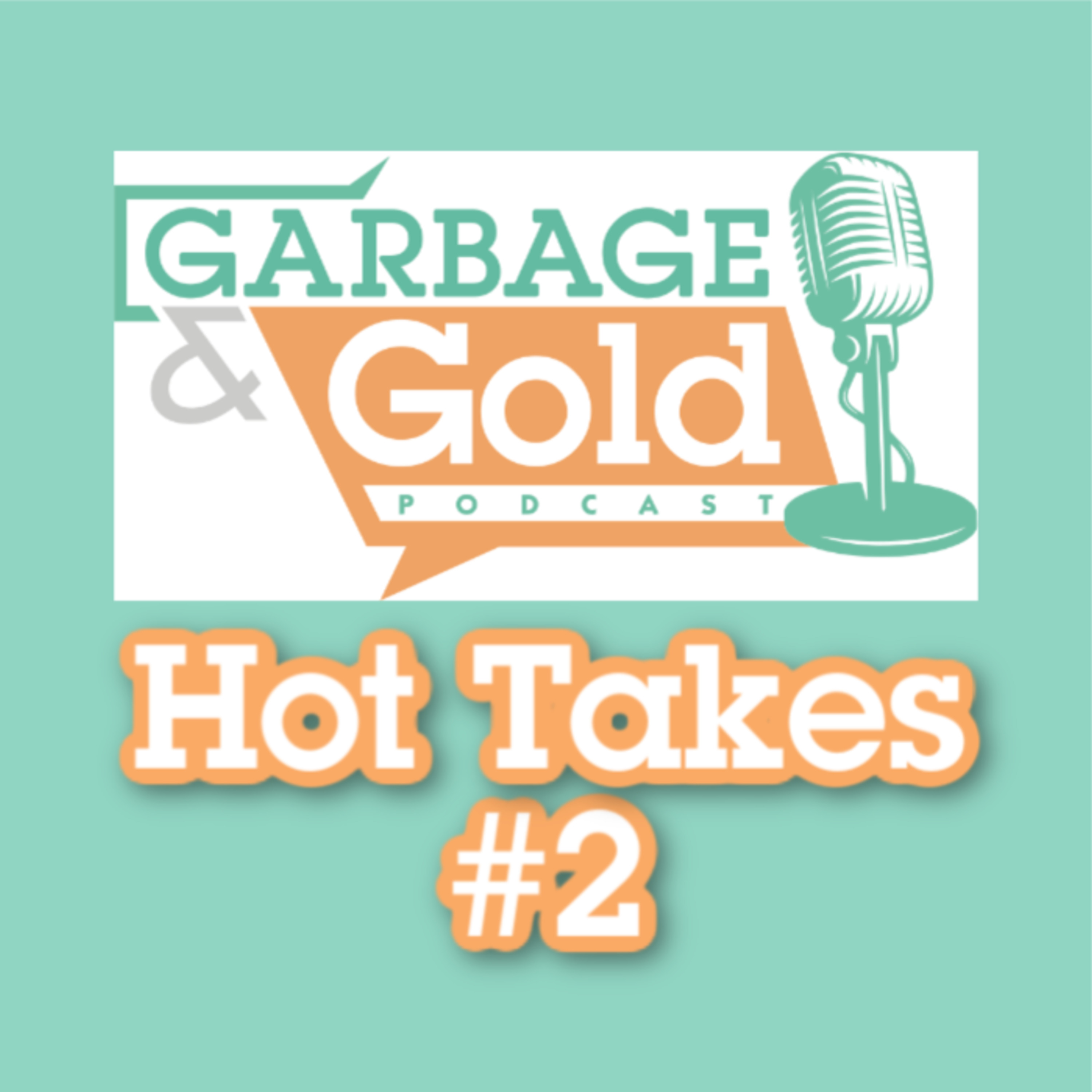 Hot Takes #2 episode artwork