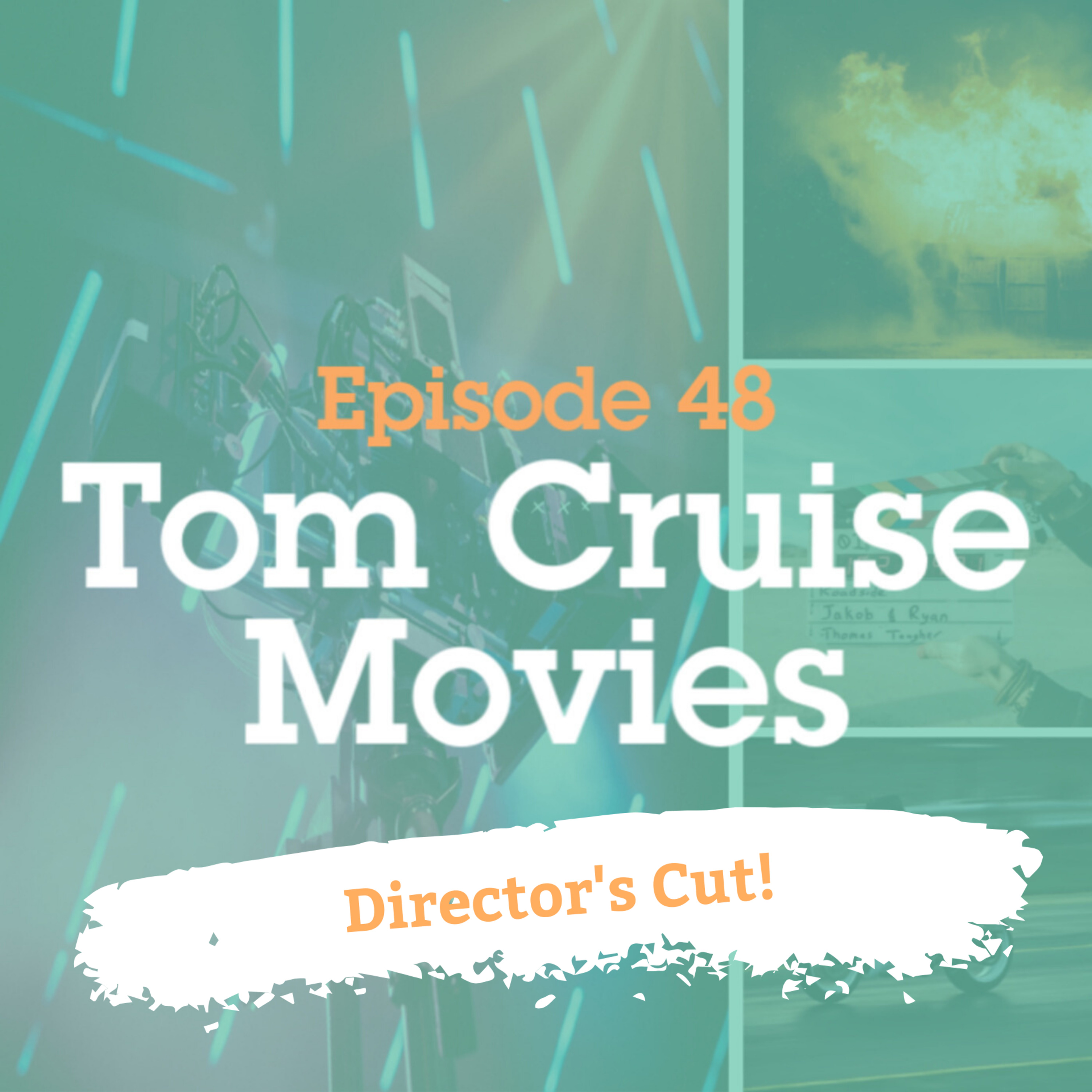 BONUS! Tom Cruise Movies Director's Cut! episode artwork
