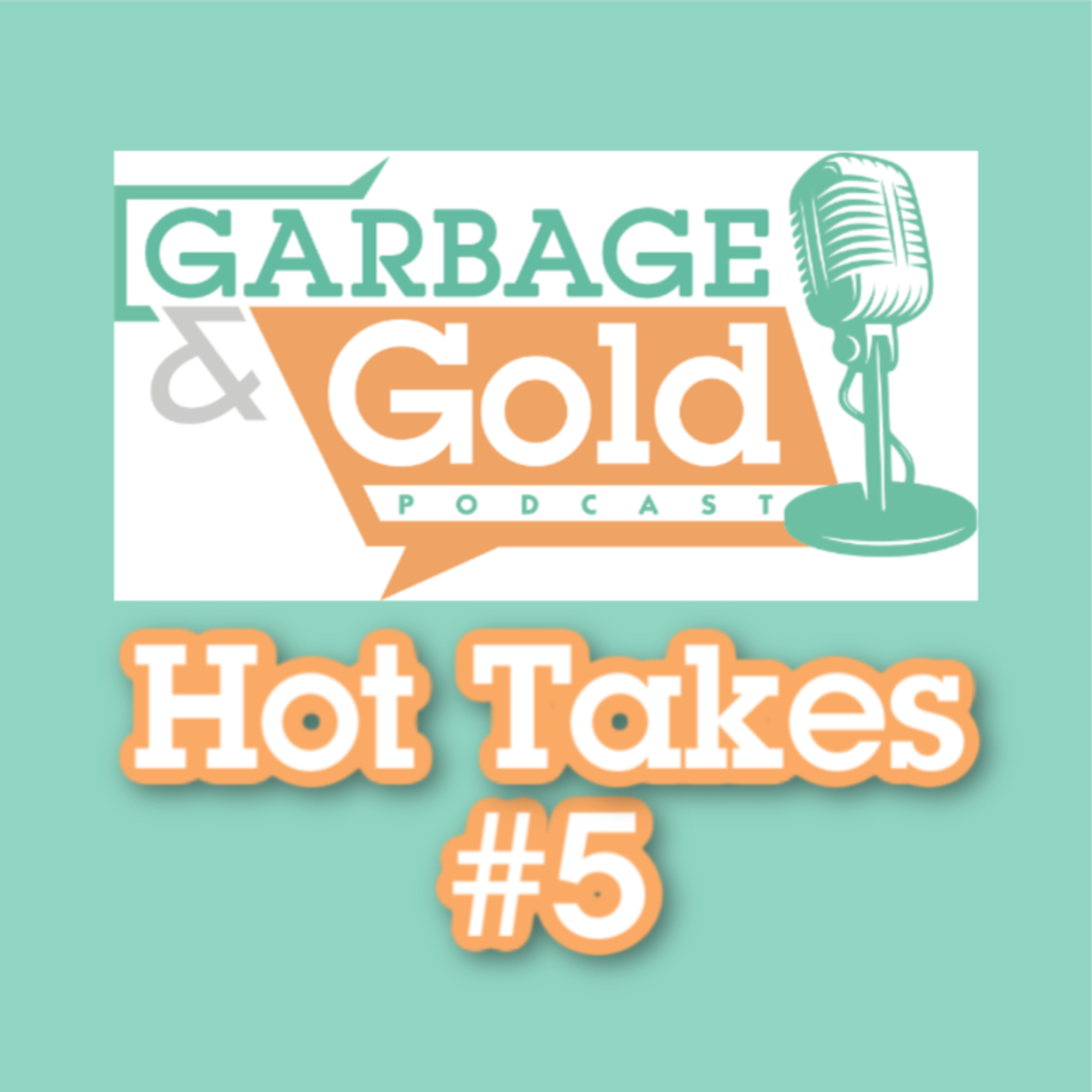 Hot Takes #5 episode artwork