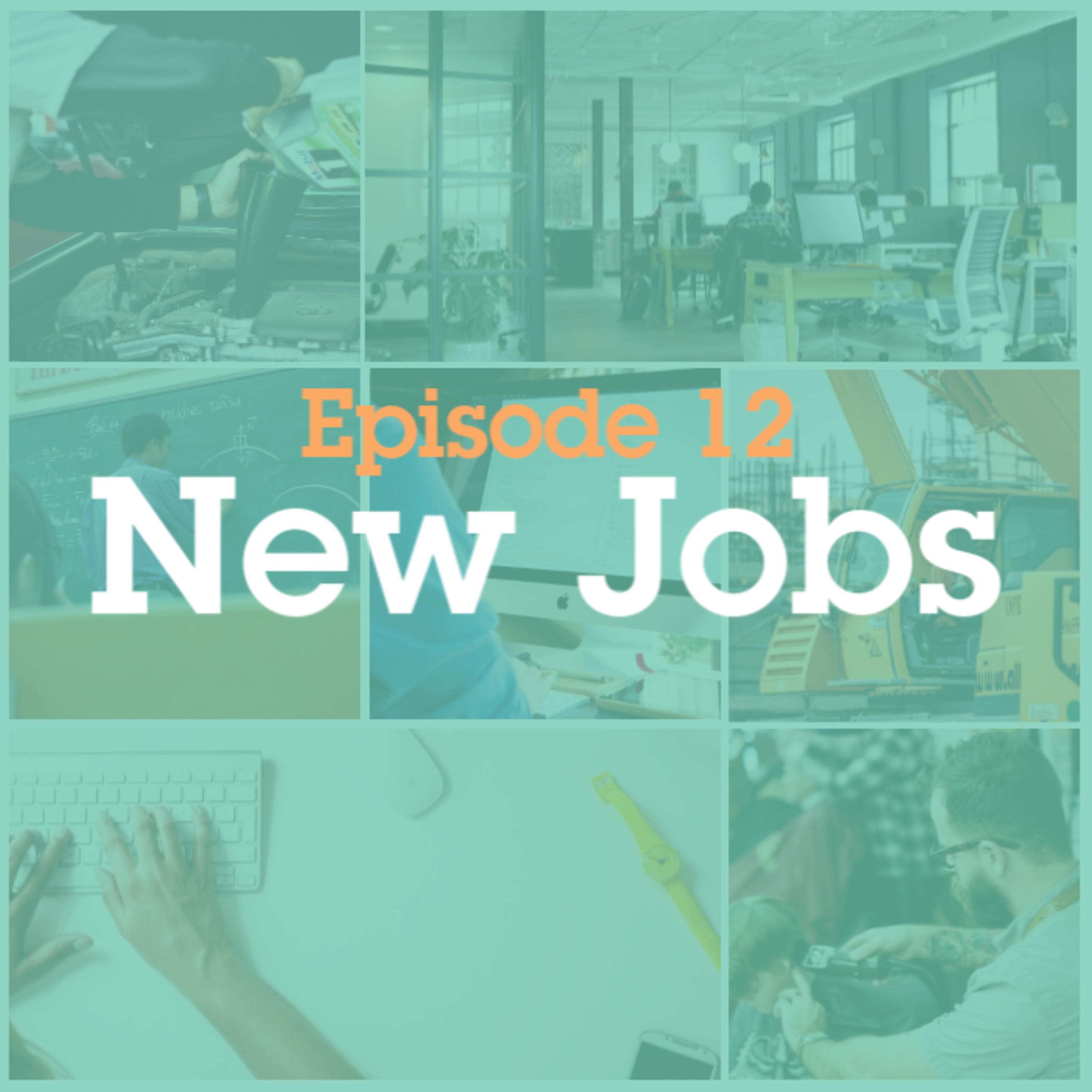 Episode 12: New Jobs episode artwork