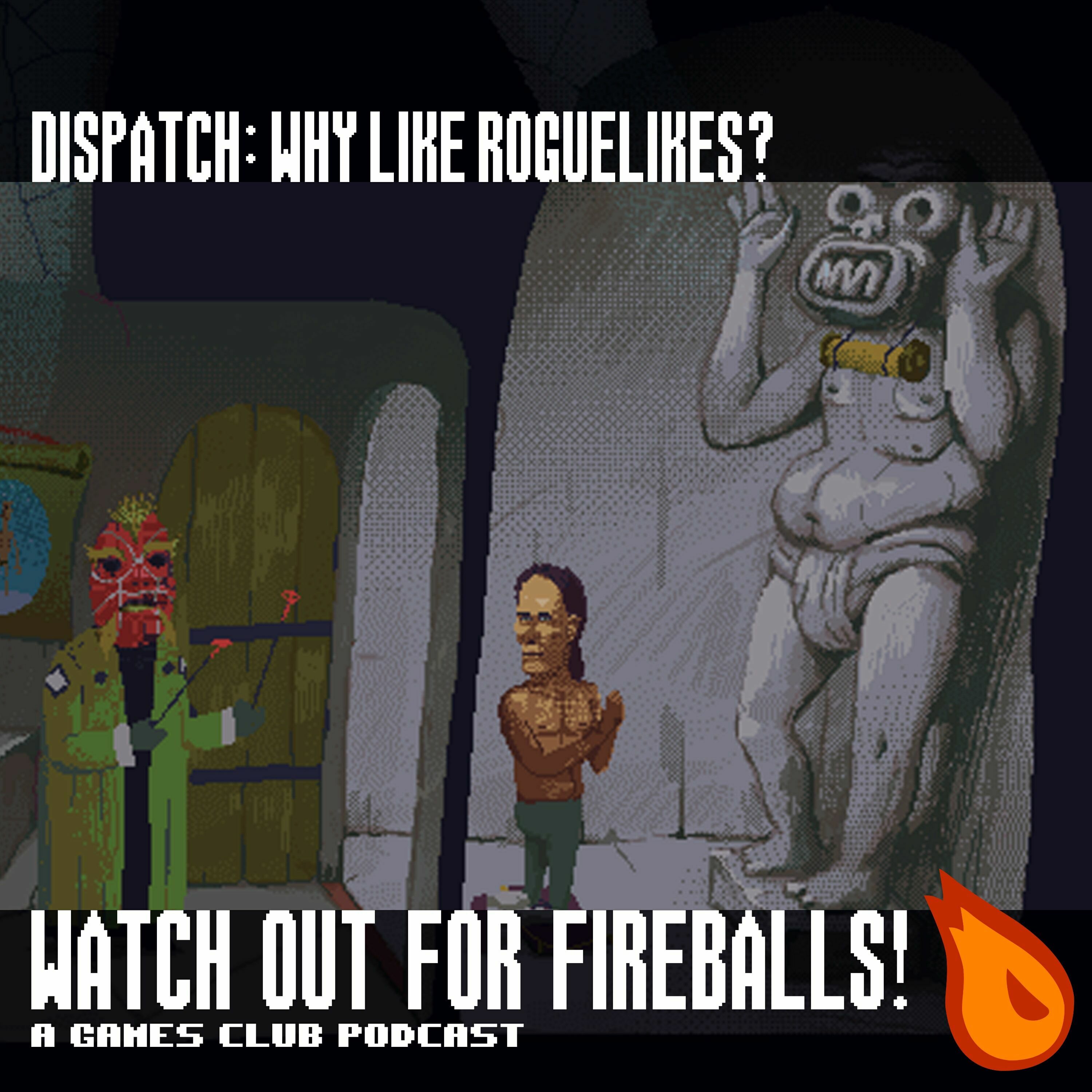 WOFF Dispatch: Why Like Roguelikes? - podcast episode cover