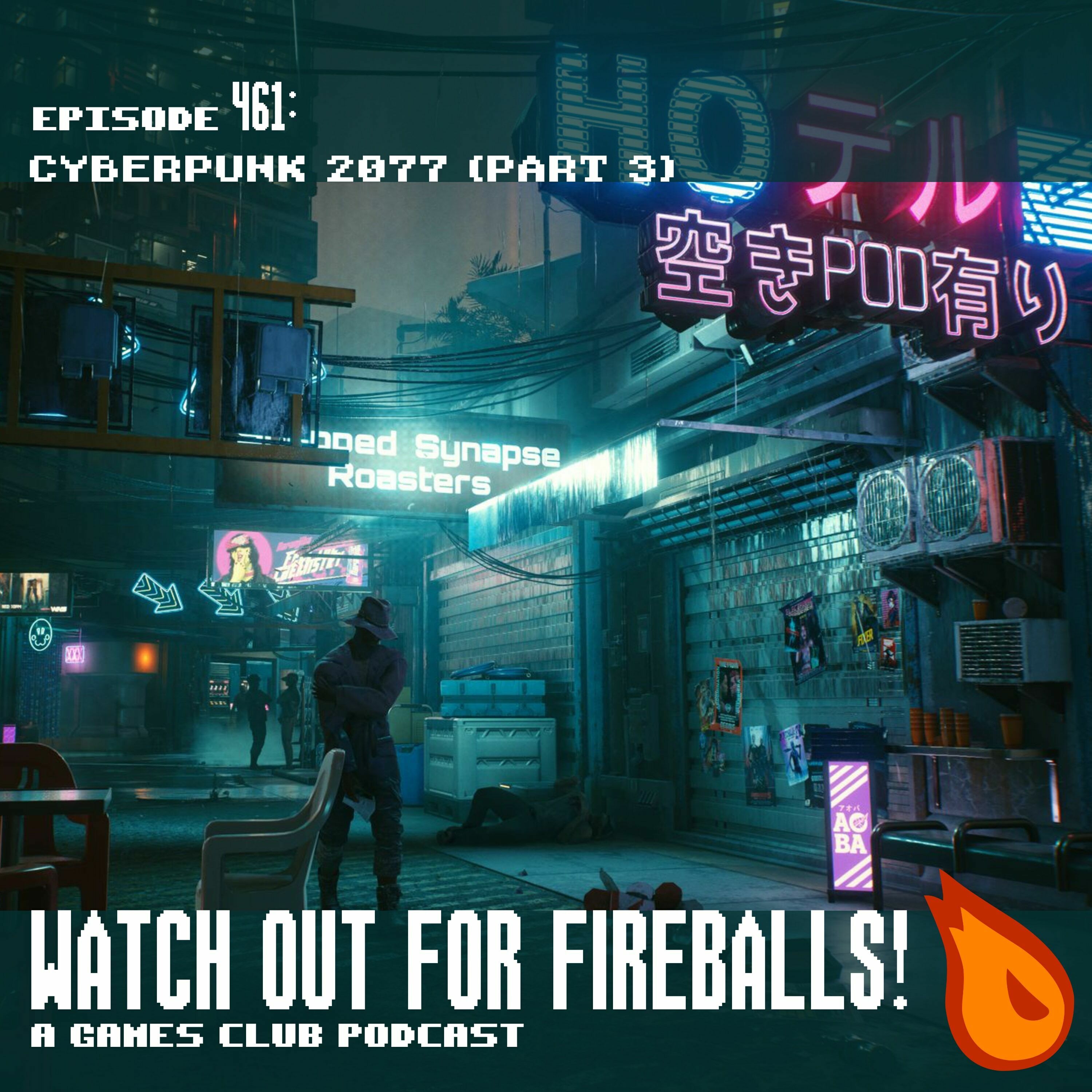 461: Cyberpunk 2077 (Part 3)