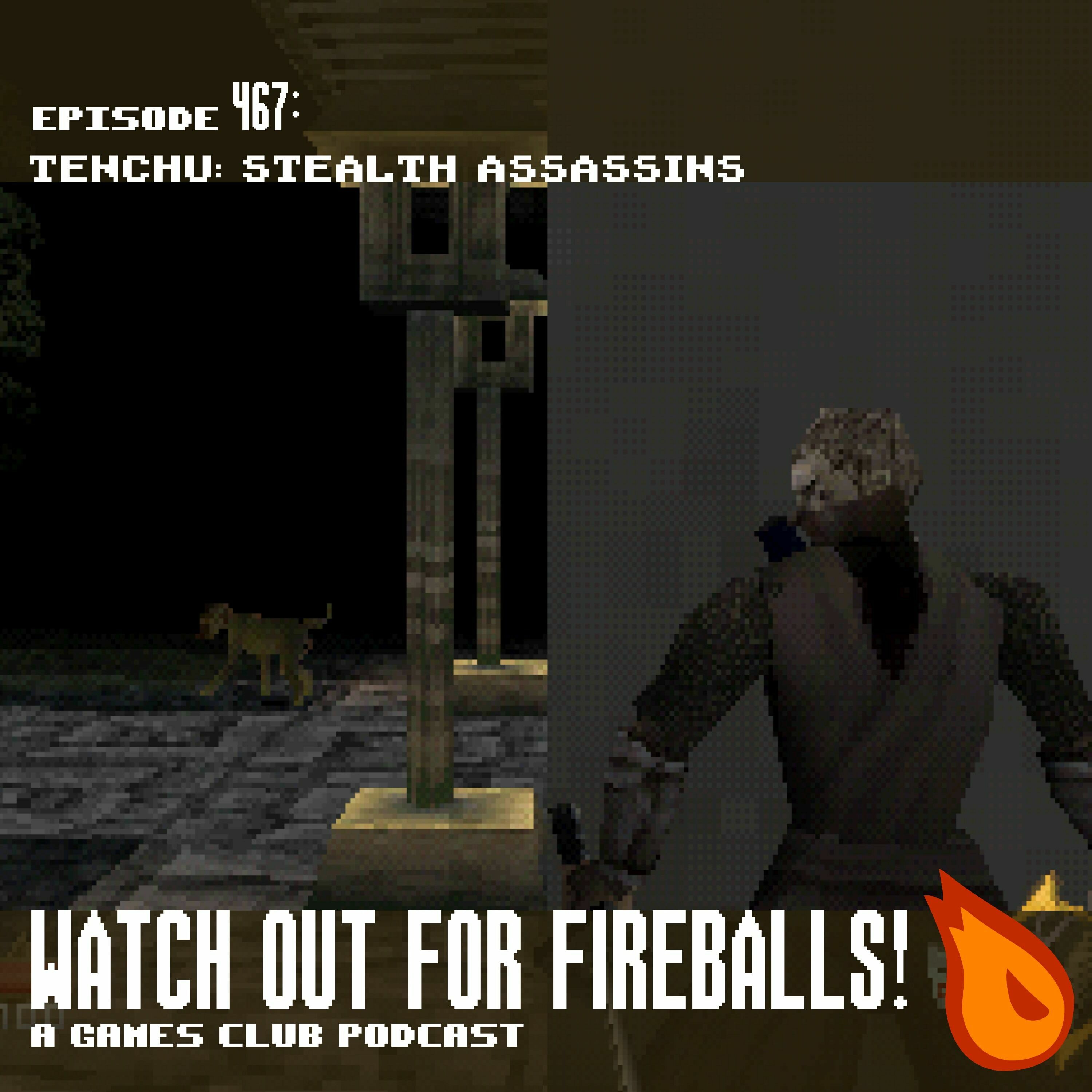 467: Tenchu Stealth Assassins - podcast episode cover