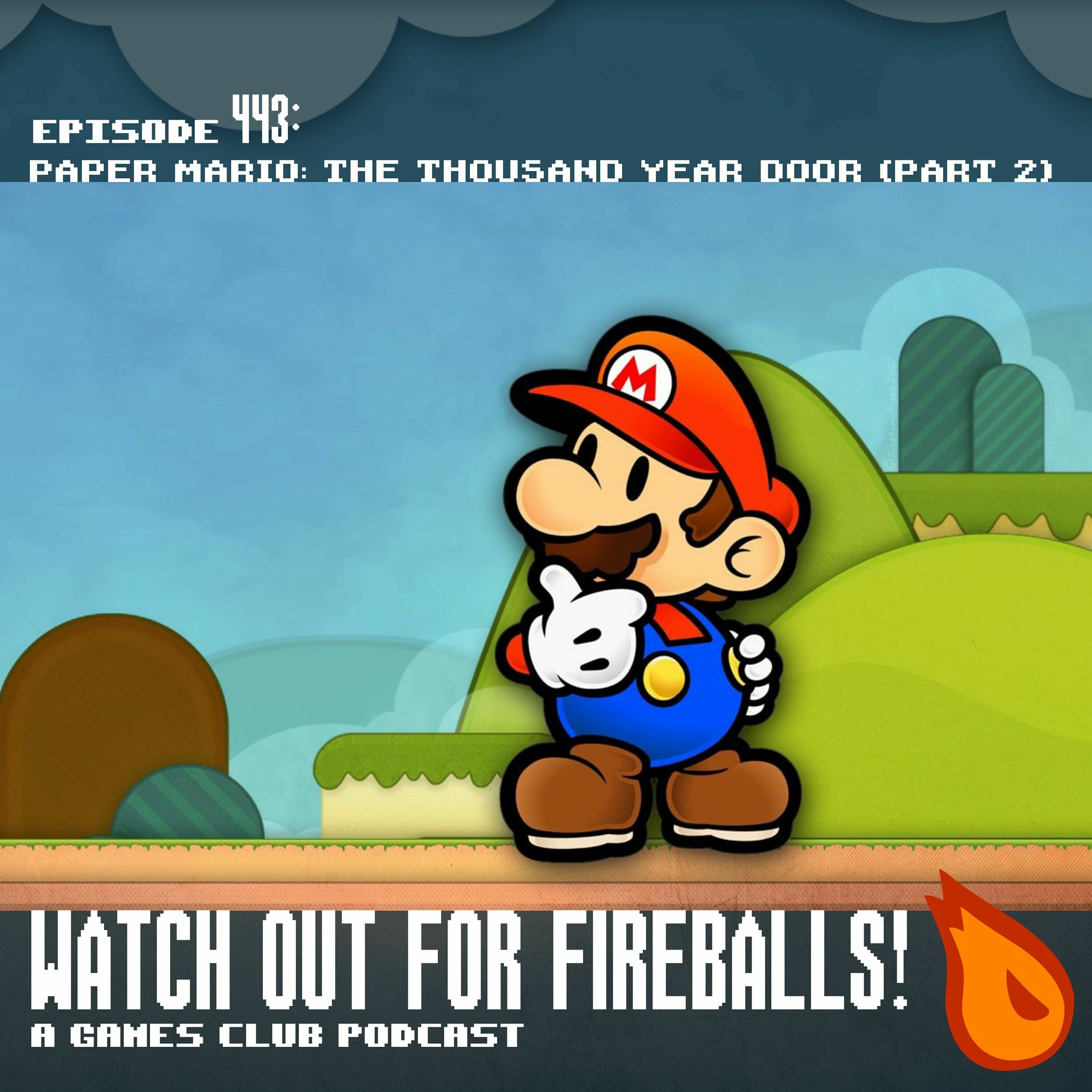 443: Paper Mario: The Thousand Year Door (Part 2) - podcast episode cover