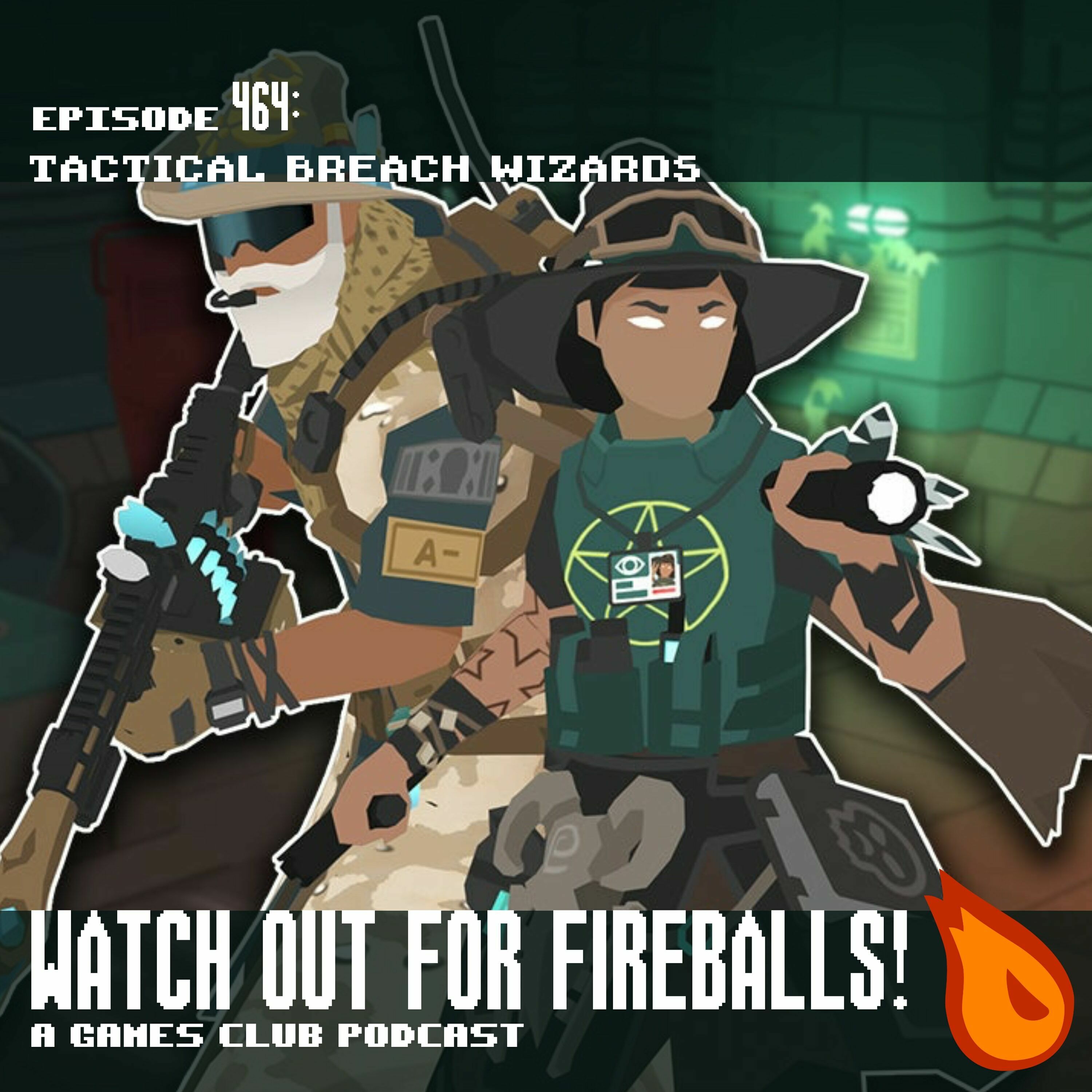 464: Tactical Breach Wizards - podcast episode cover