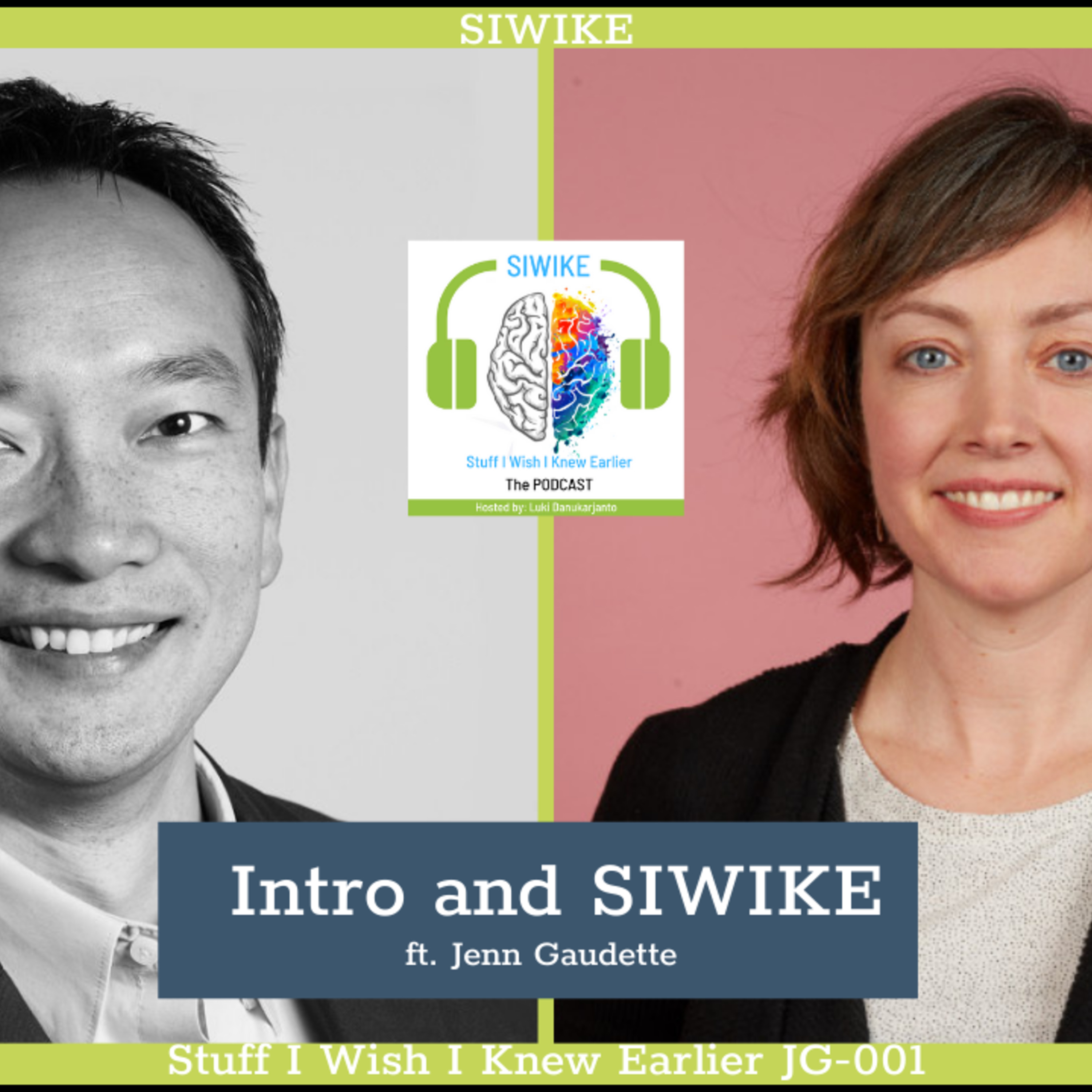 SIWIKE “Stuff I Wish I Knew Earlier”: the podcast