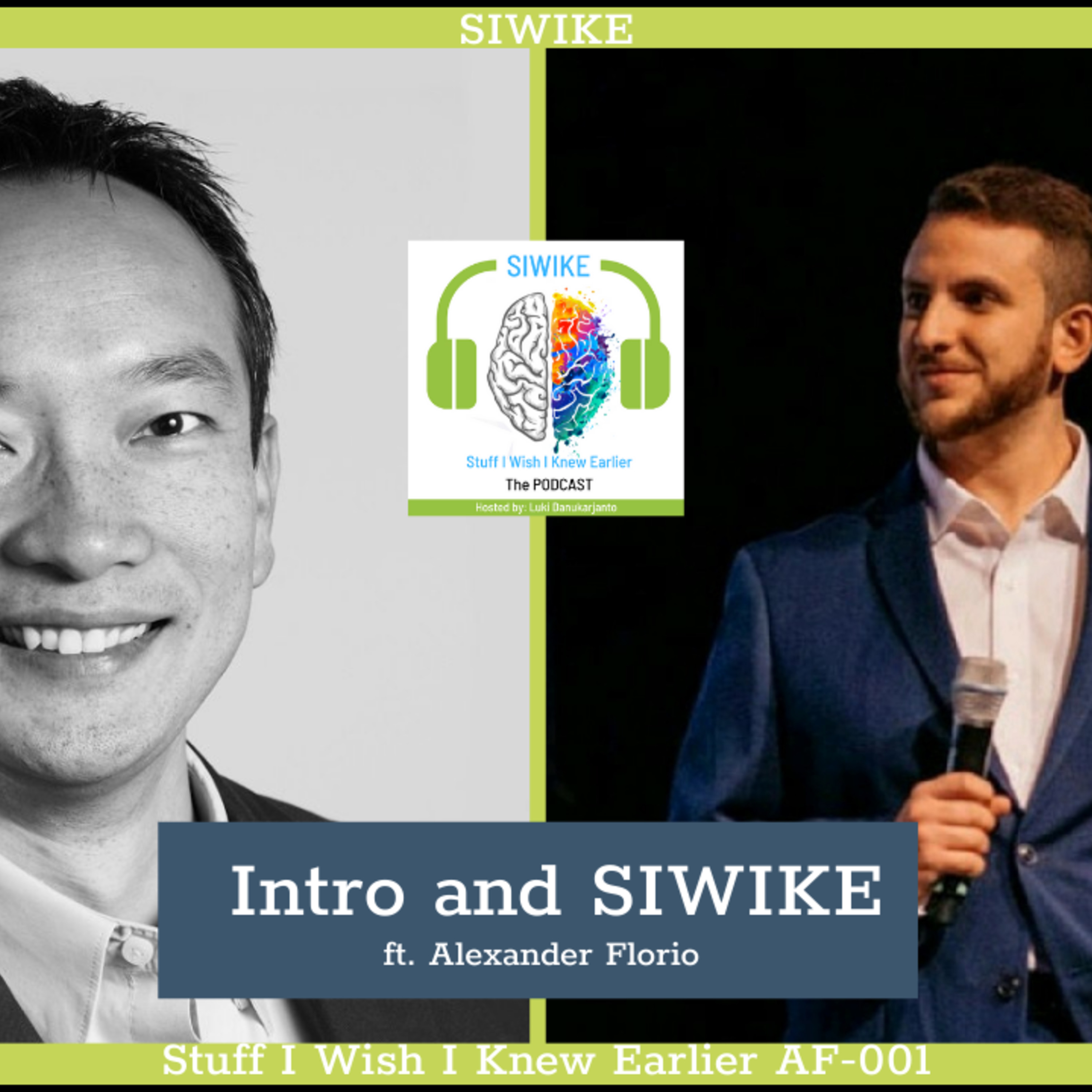 SIWIKE “Stuff I Wish I Knew Earlier”: the podcast
