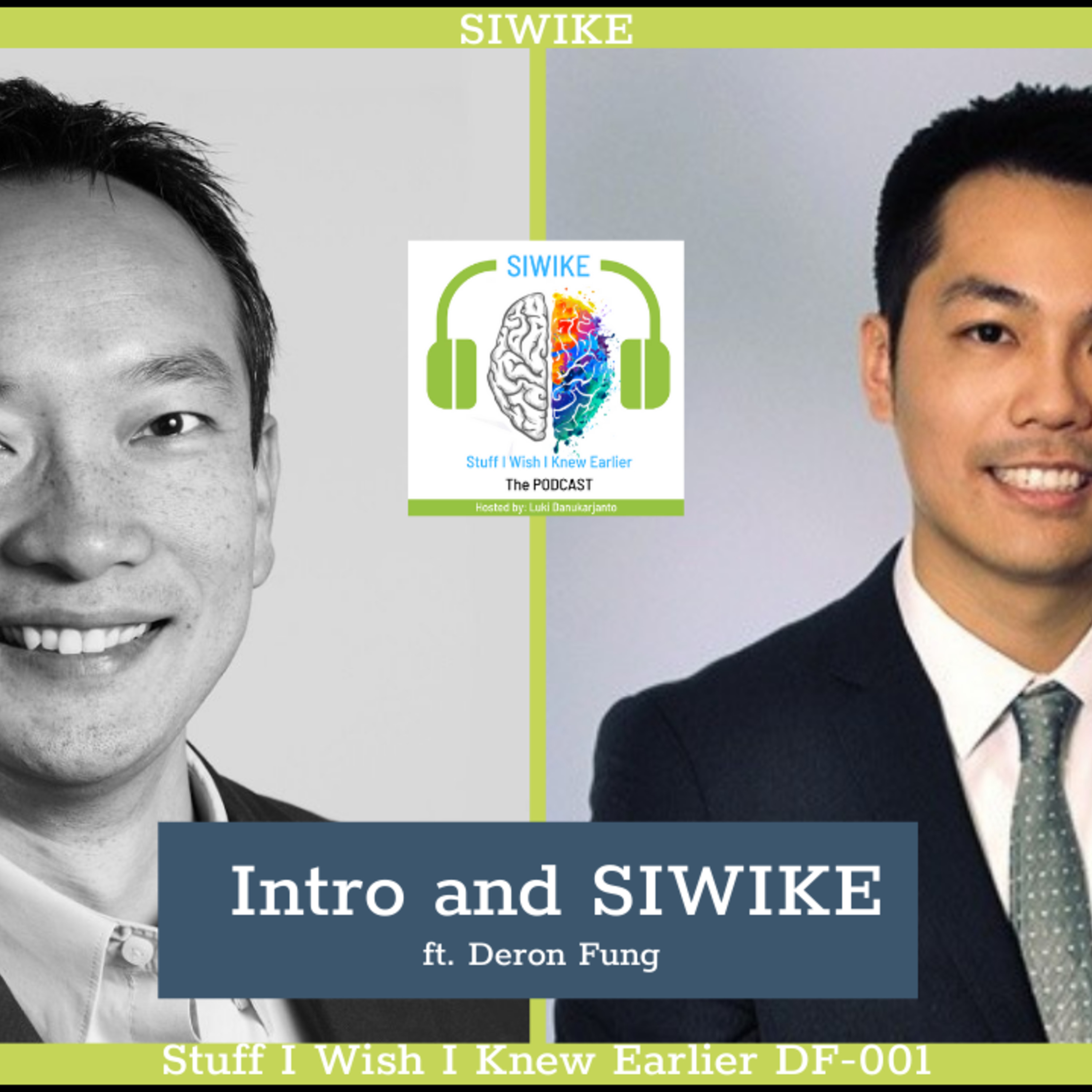 SIWIKE “Stuff I Wish I Knew Earlier”: the podcast