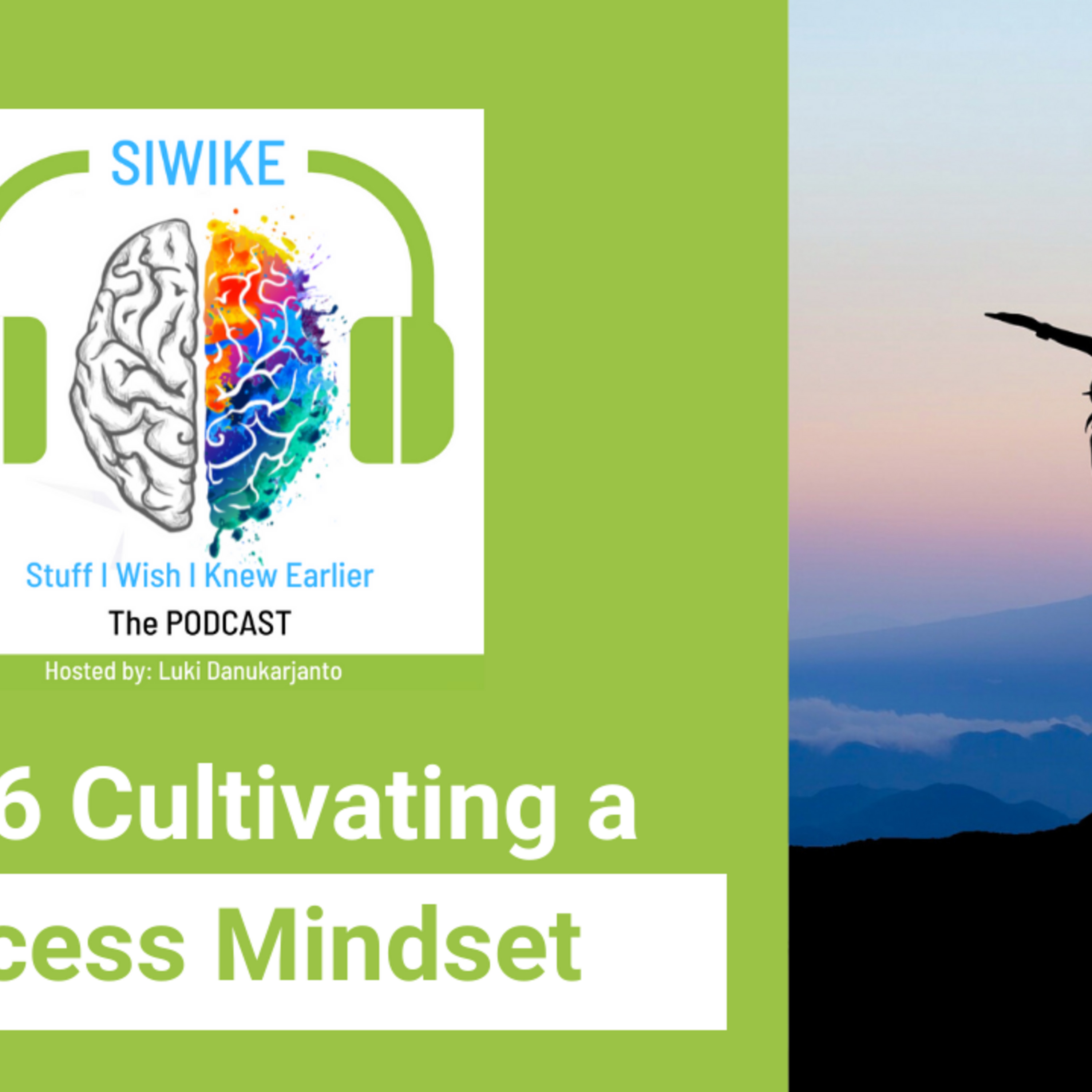 SIWIKE “Stuff I Wish I Knew Earlier”: the podcast