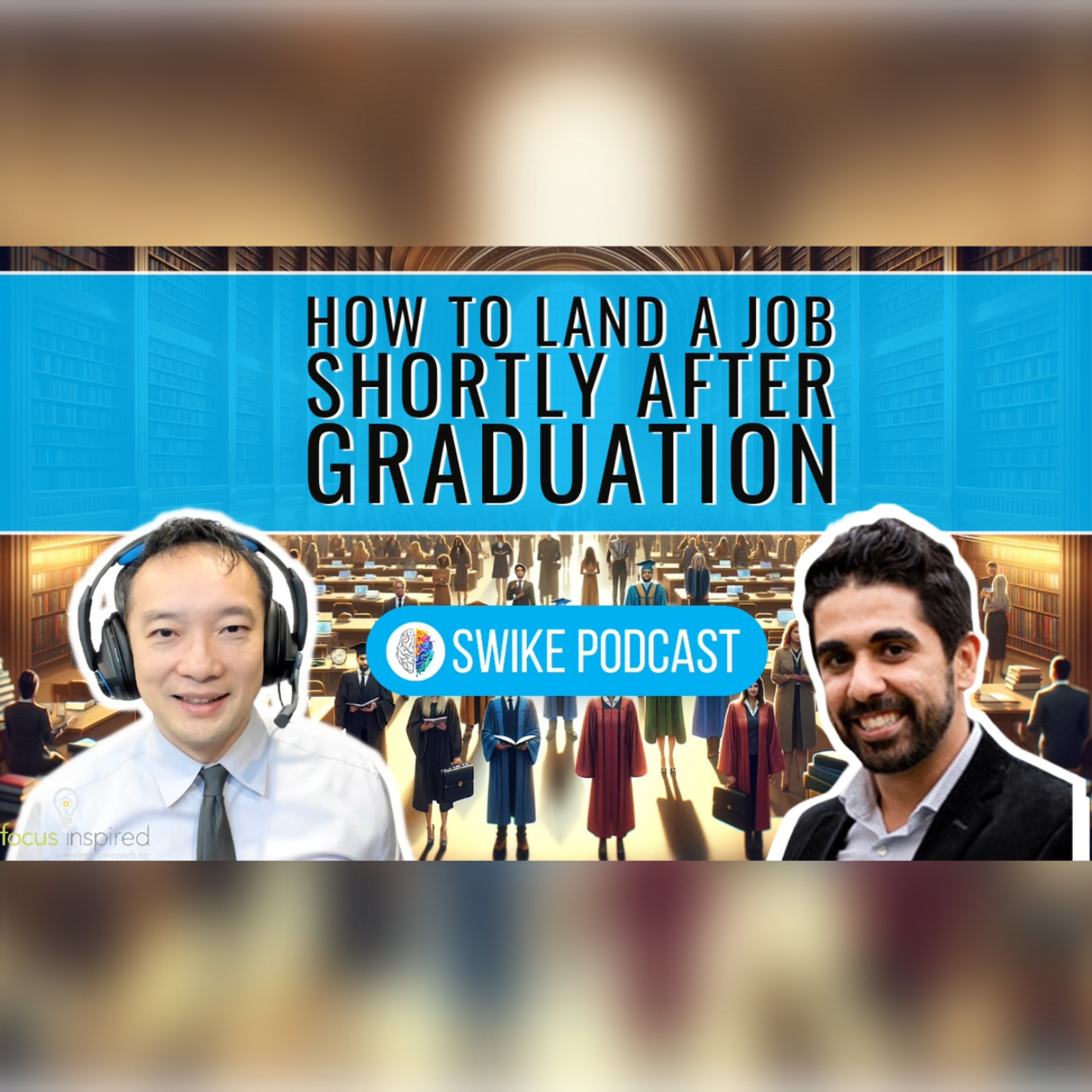 How to land a job shortly after graduation | SIWIKE Podcast | Yauhan Mehta (YM-001) episode artwork