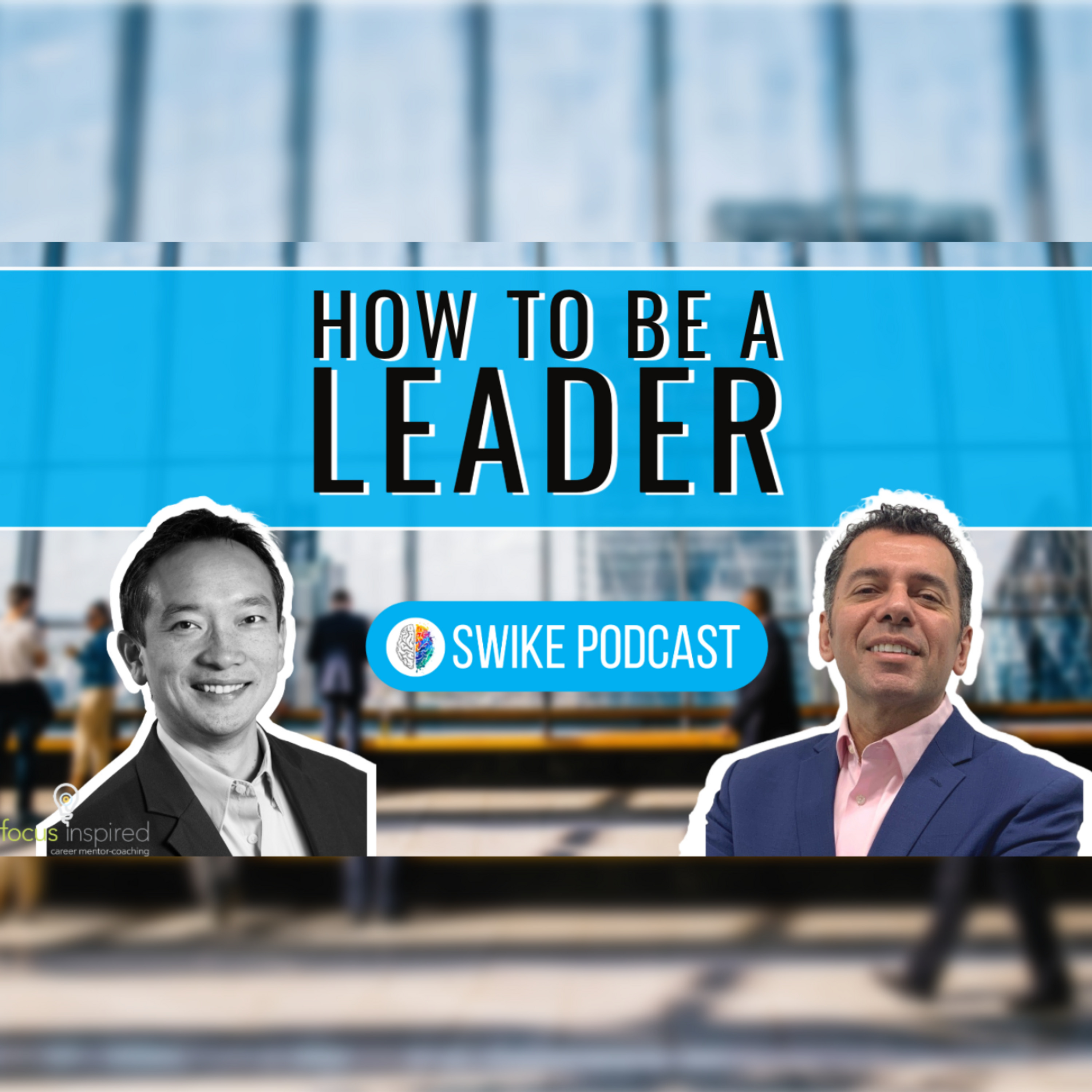 How to be a leader | Keith Nugara SIWIKE (KN-001) episode artwork