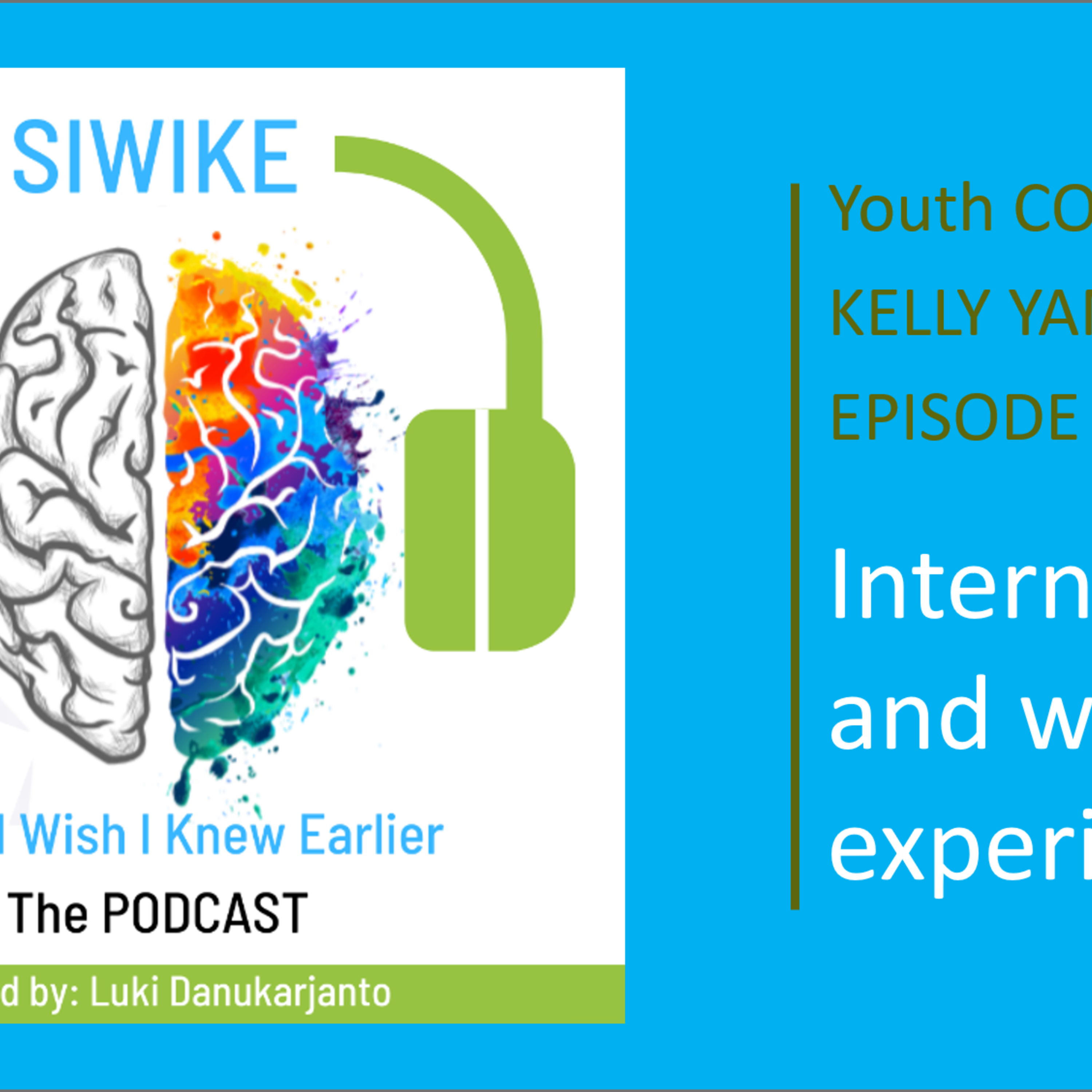 SIWIKE “Stuff I Wish I Knew Earlier”: the podcast