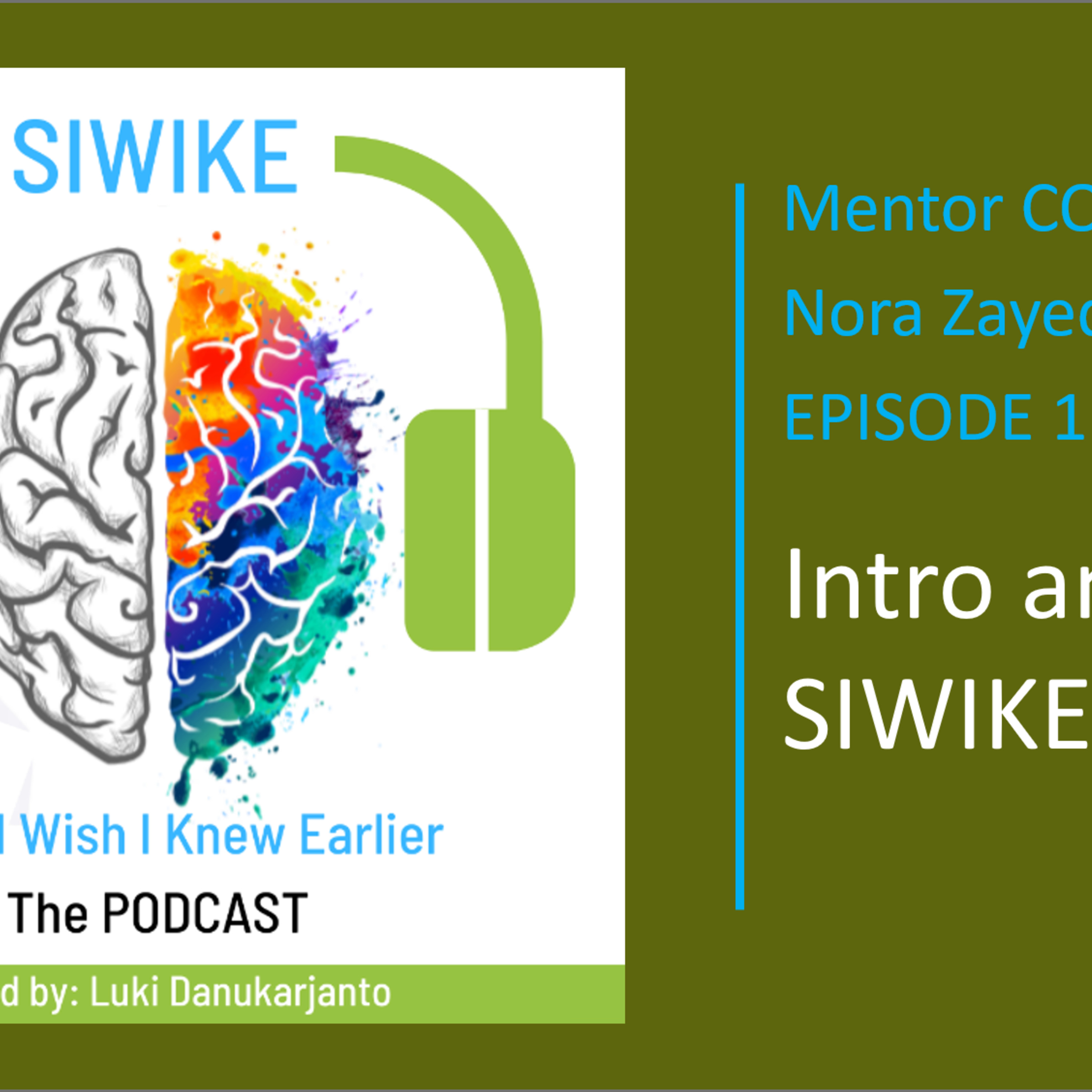 SIWIKE “Stuff I Wish I Knew Earlier”: the podcast