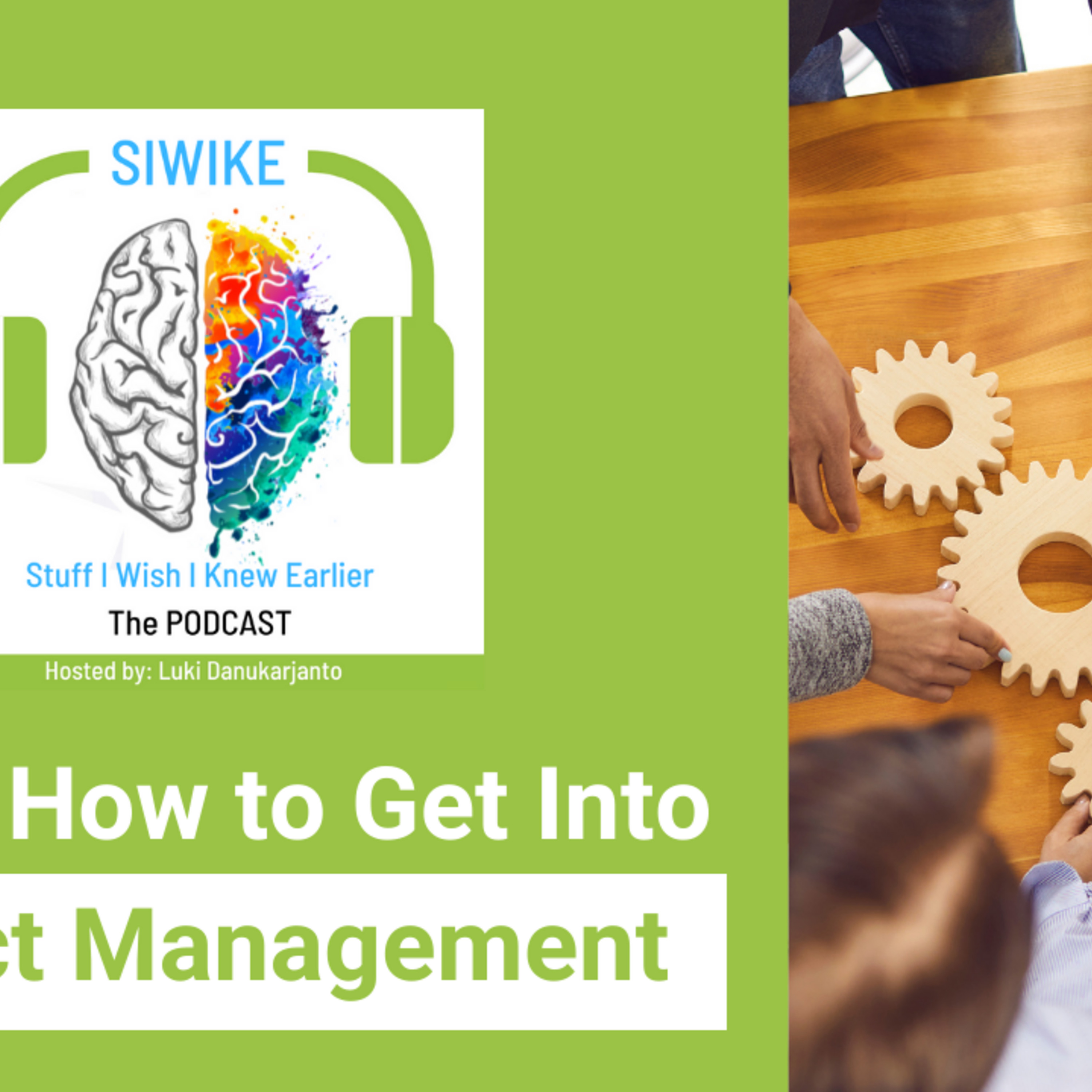 SIWIKE “Stuff I Wish I Knew Earlier”: the podcast