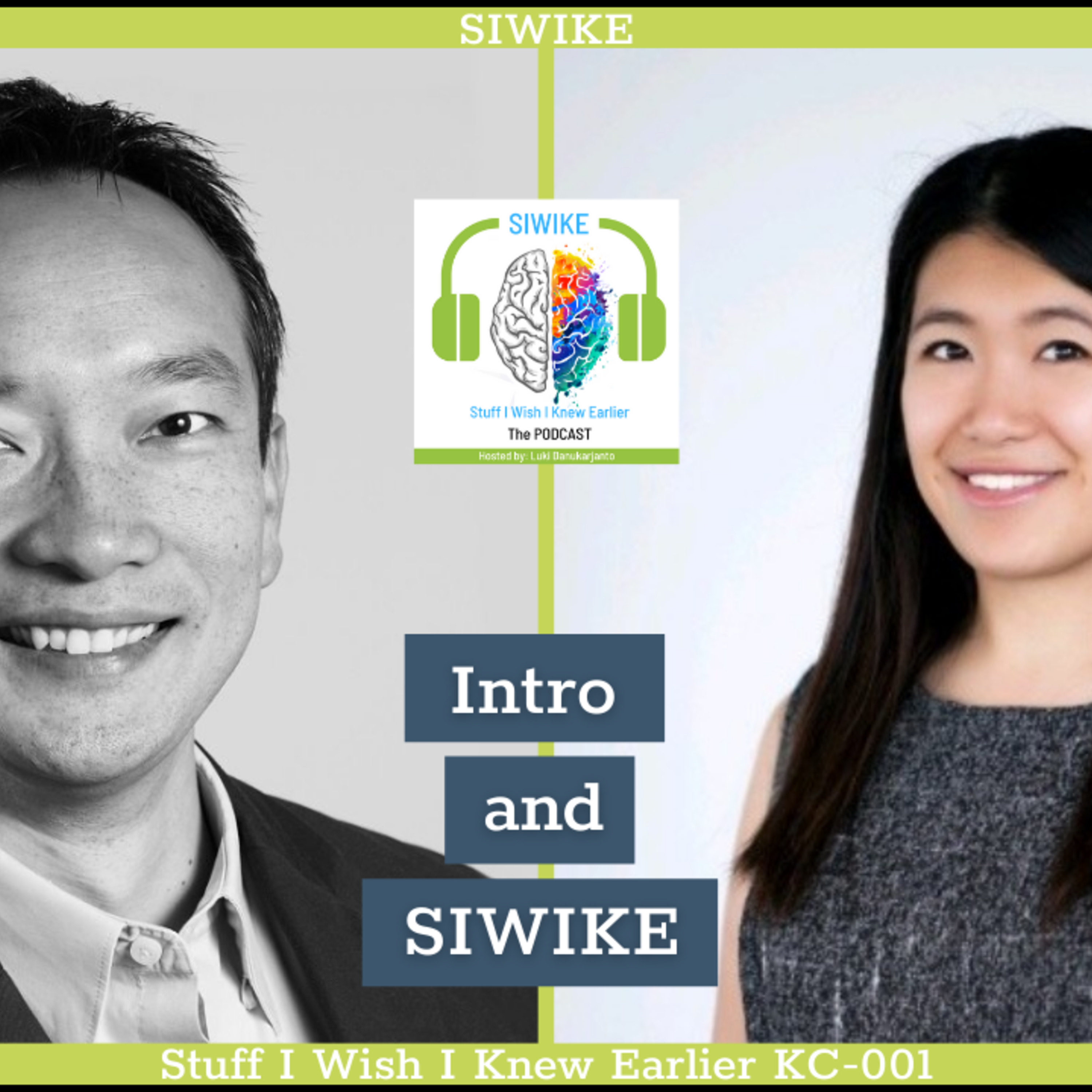 SIWIKE “Stuff I Wish I Knew Earlier”: the podcast