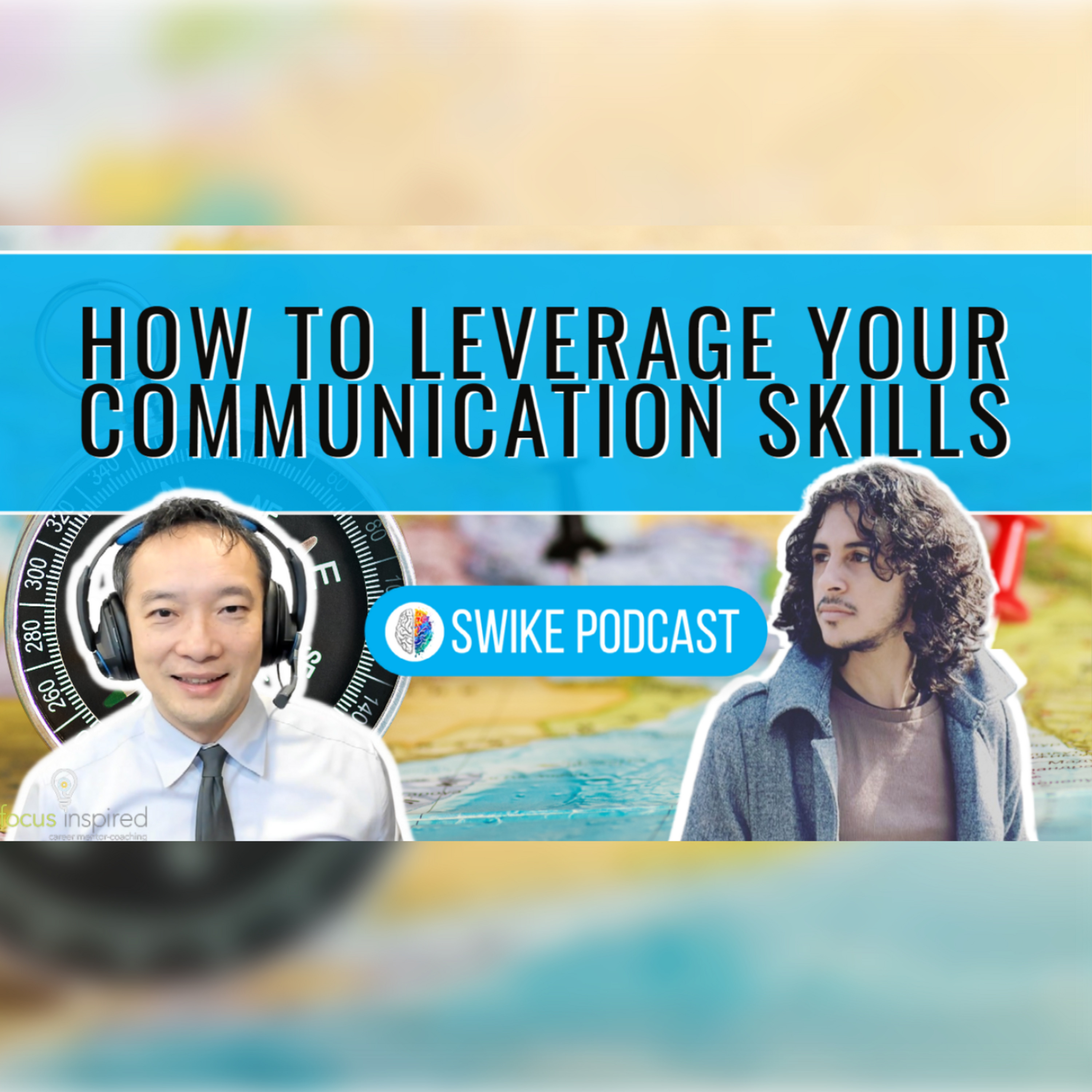 How to leverage your communication skills | Drew Sisera SWIKE Podcast (DSis-001) episode artwork