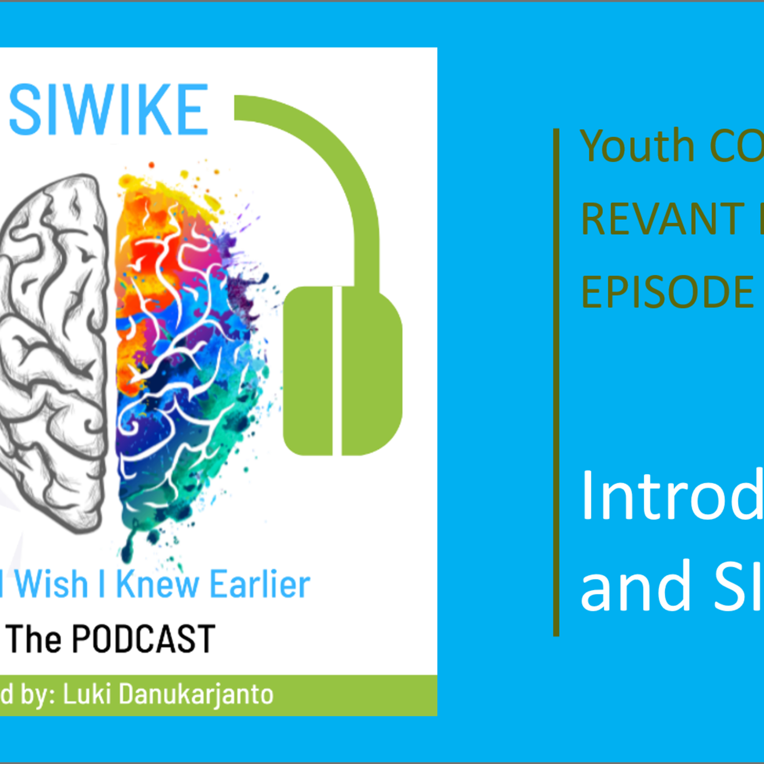 SIWIKE “Stuff I Wish I Knew Earlier”: the podcast