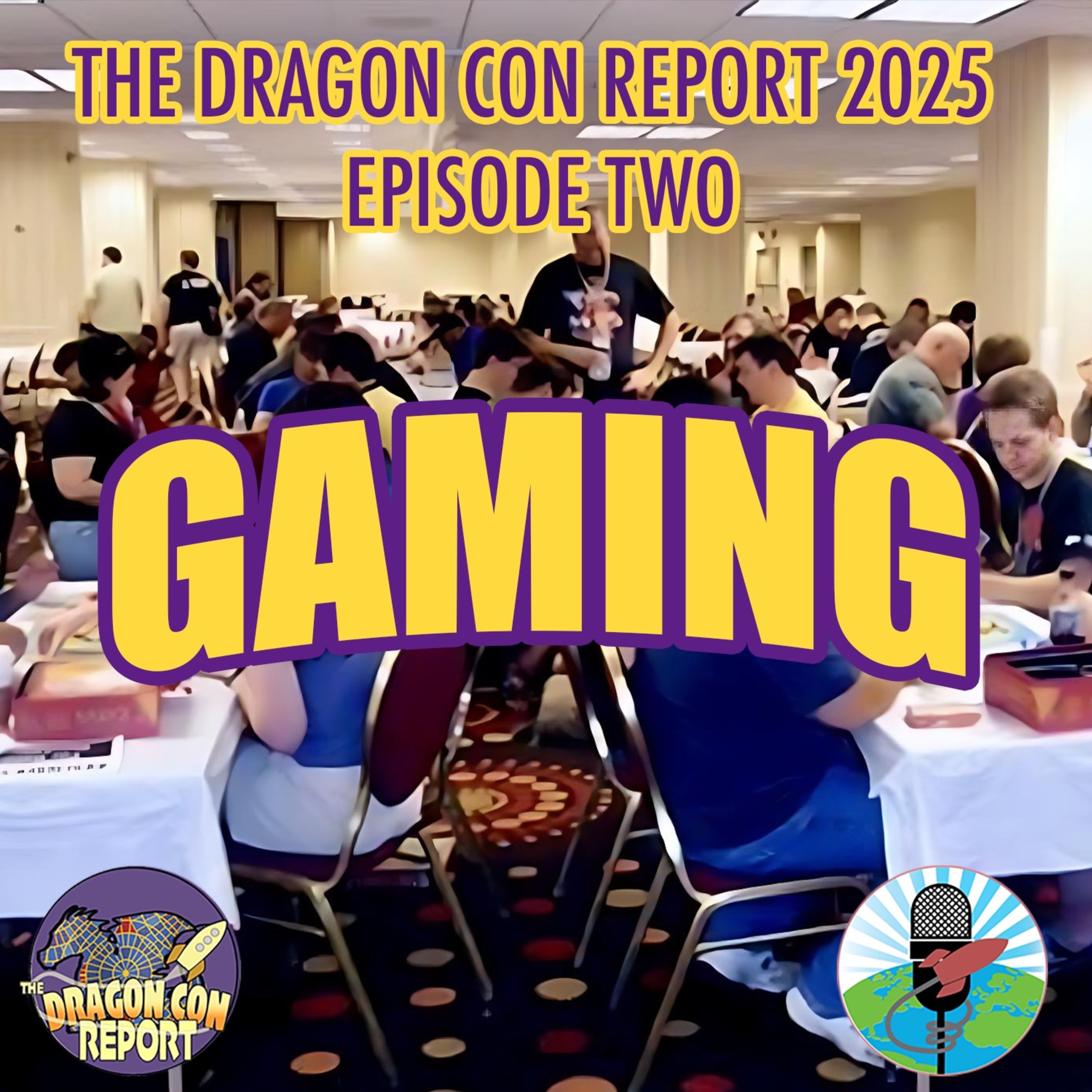 The 2025 Dragon Con Report Episode 2 episode artwork