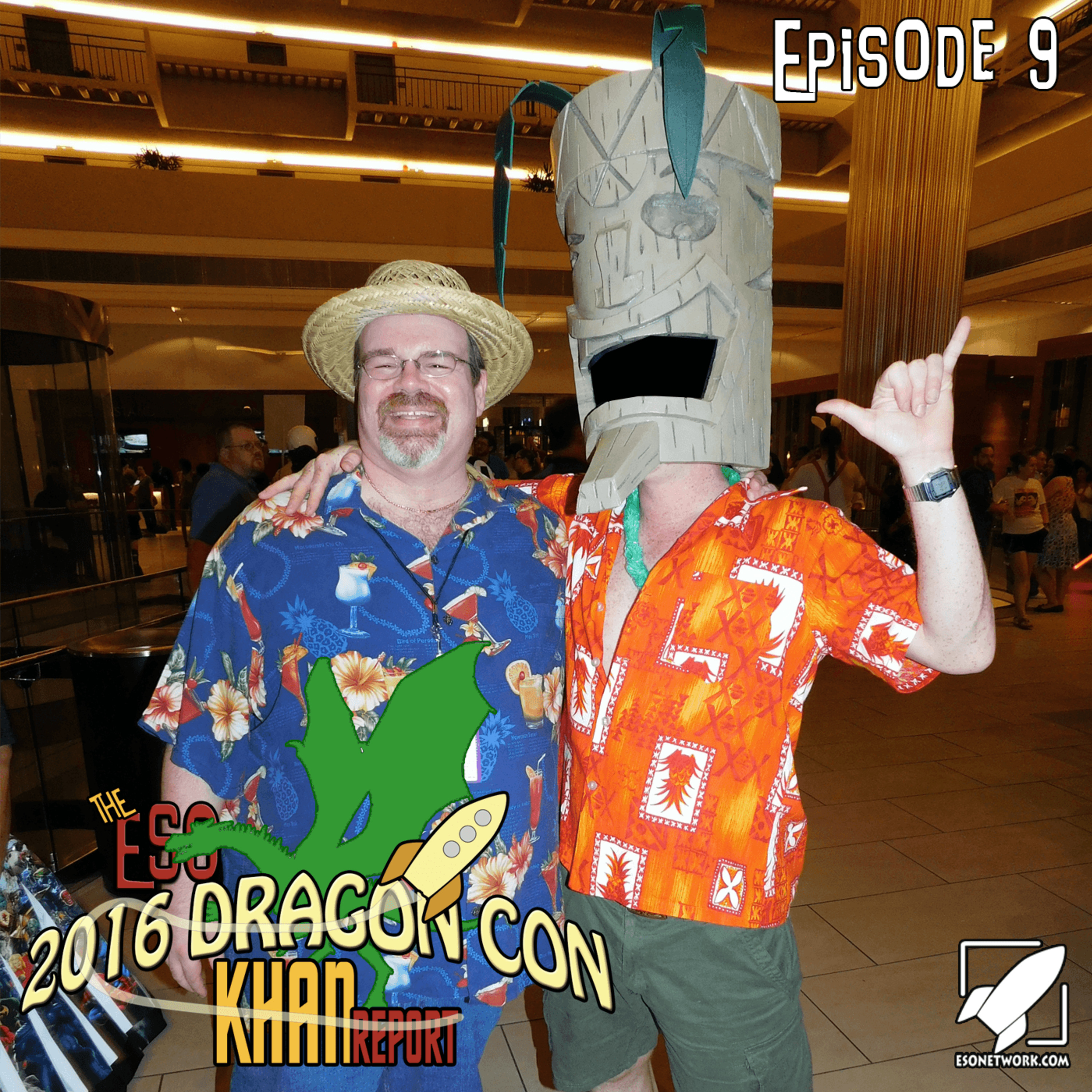 The ESO 2016 Dragon Con Khan Report Episode 9