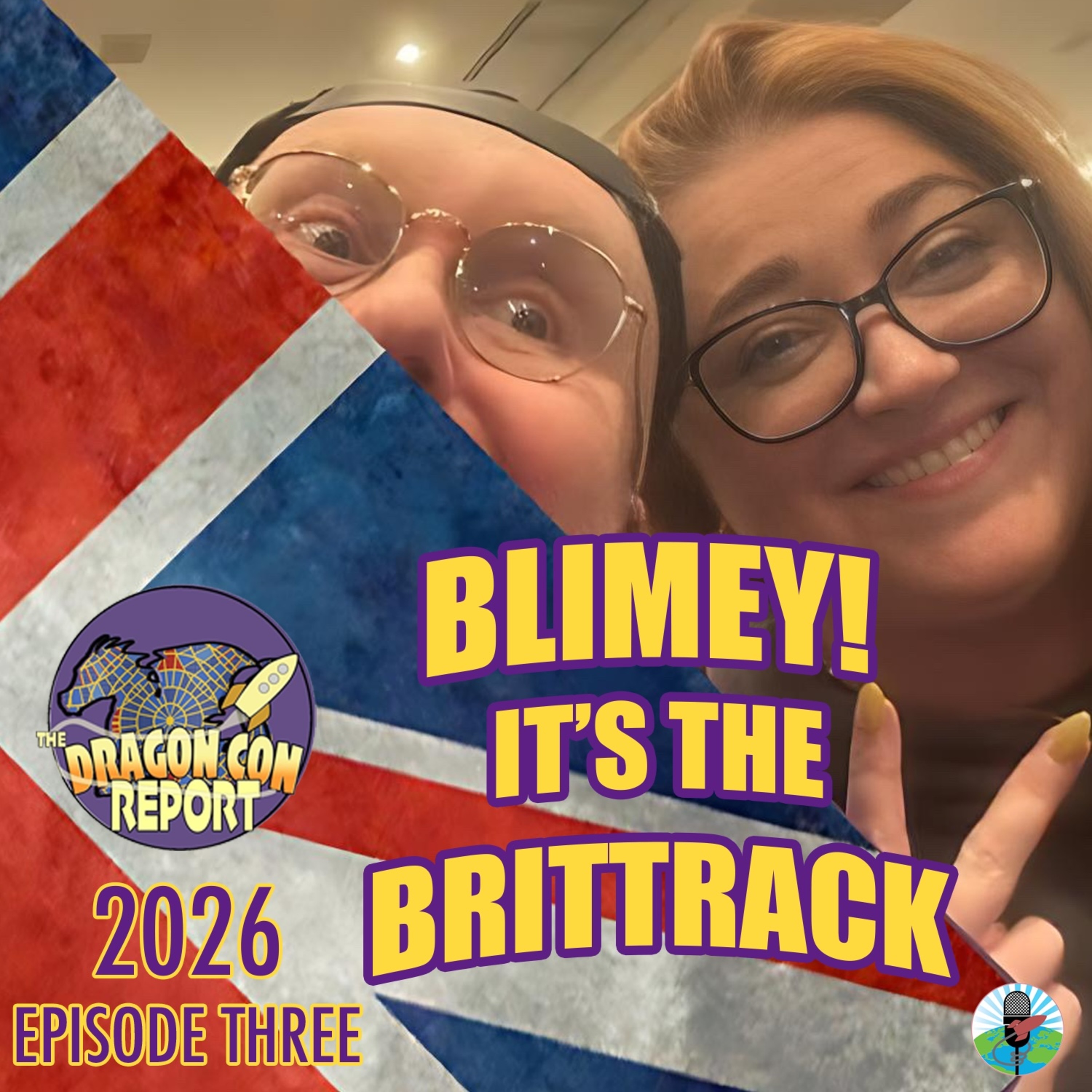 The 2026 Dragon Con Report Episode 3: The Brits Are Coming! episode artwork