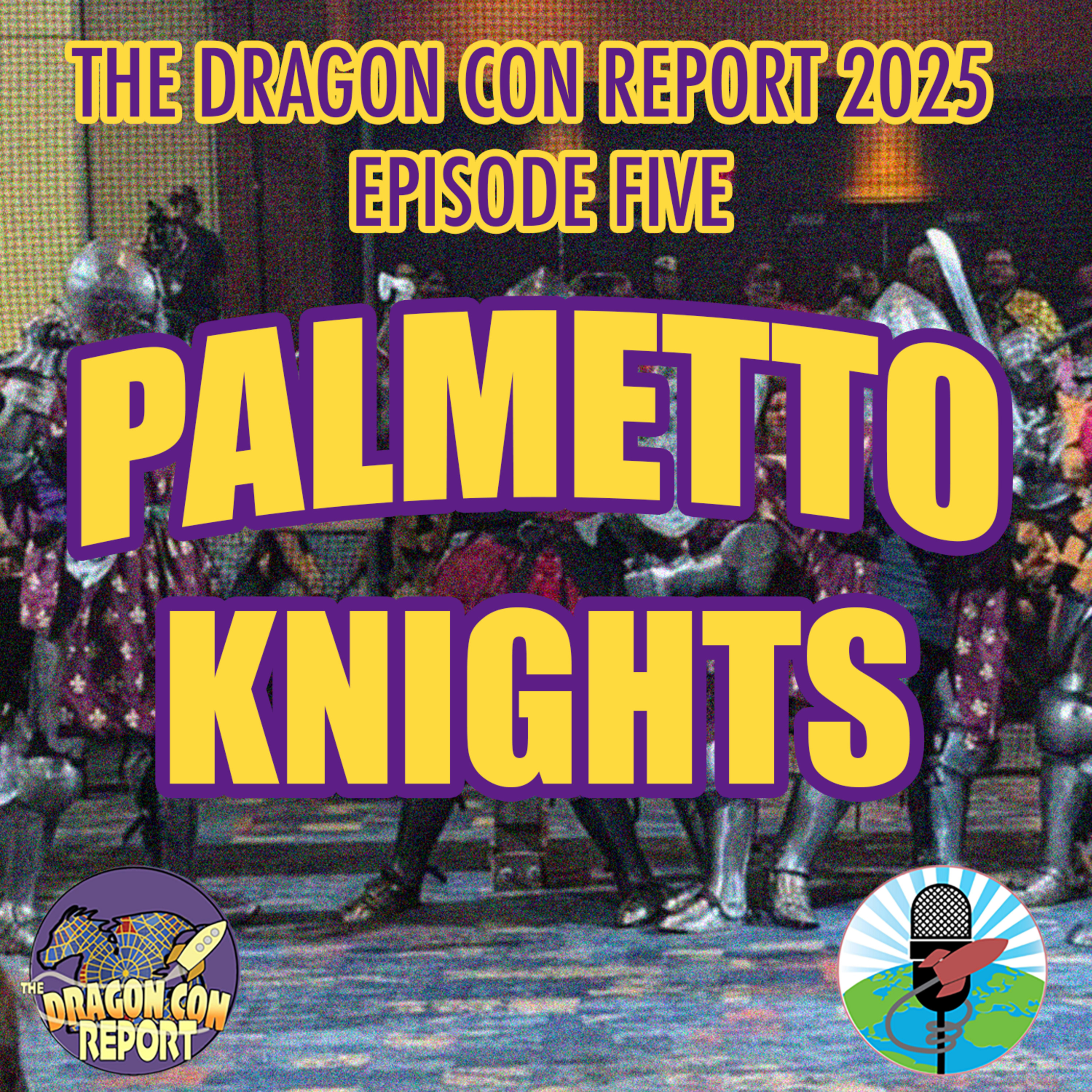 The 2025 Dragon Con Report Episode 5 episode artwork