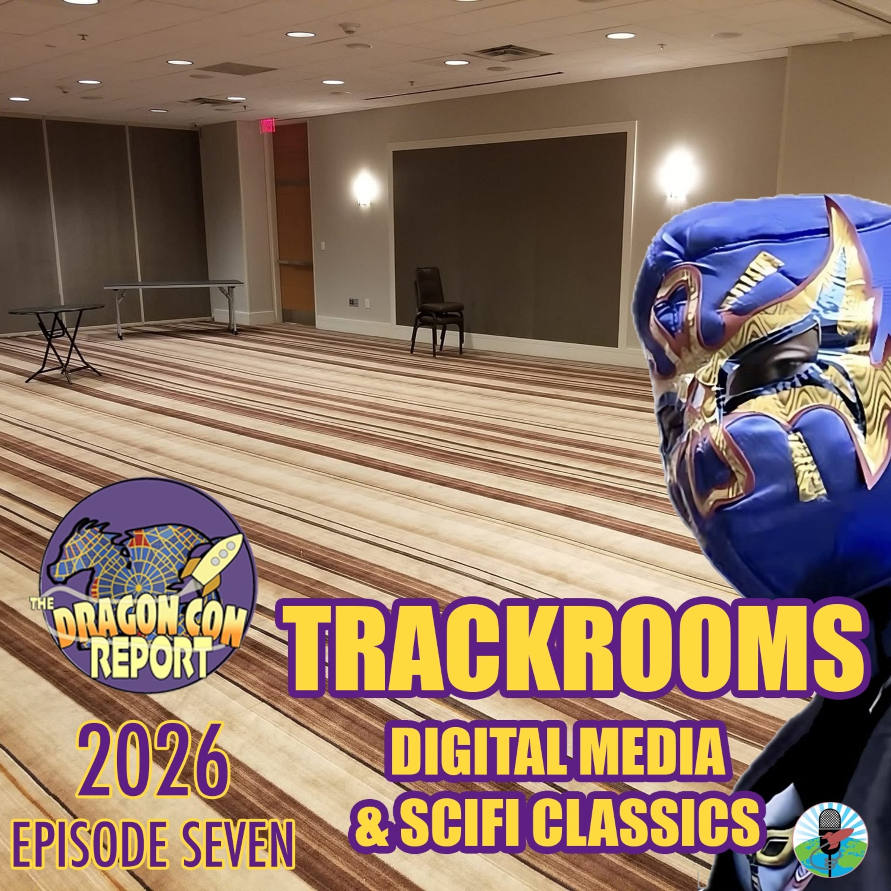 The 2026 Dragon Con Report Episode 7: Trackrooms episode artwork