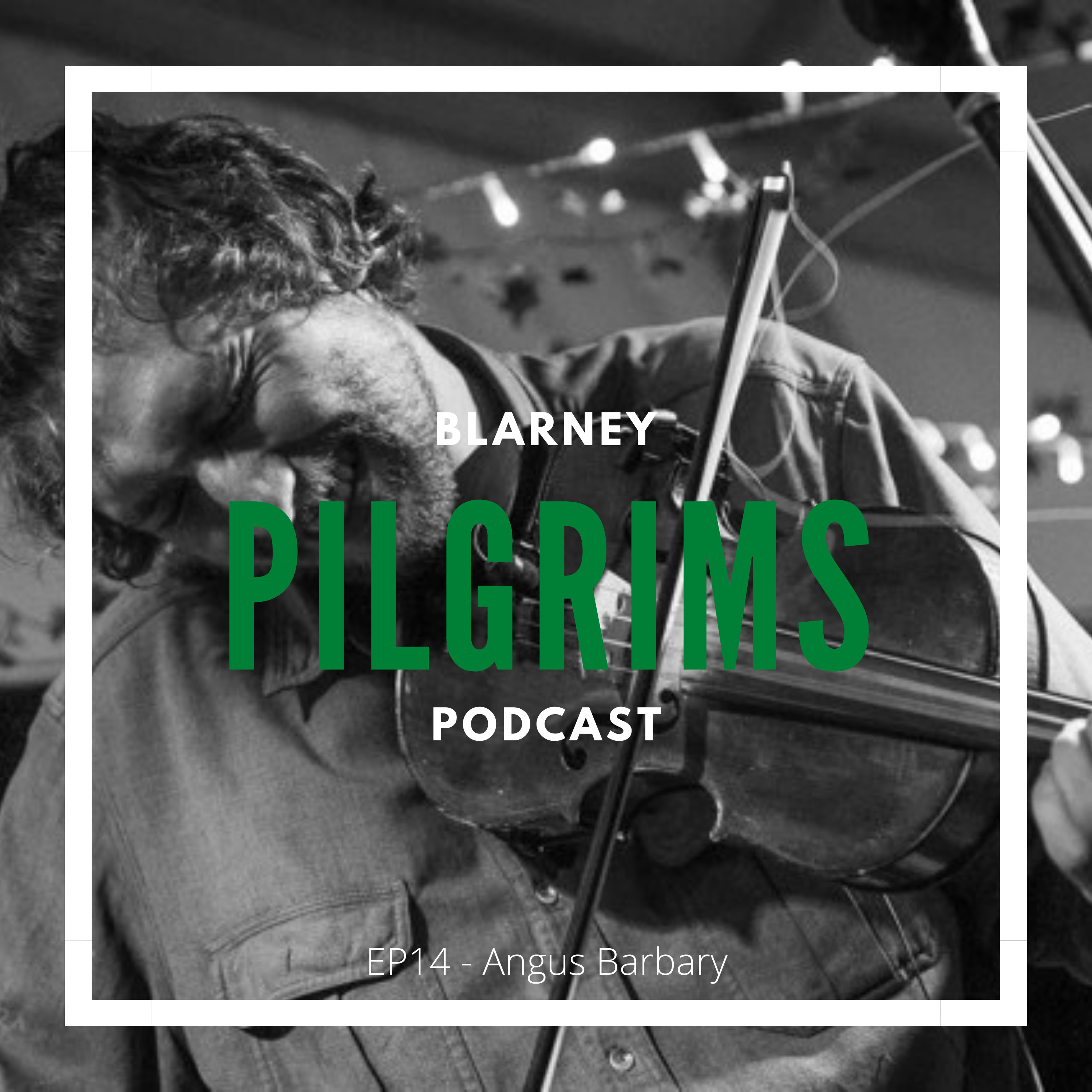 Blarney Pilgrims Irish Music Podcast
