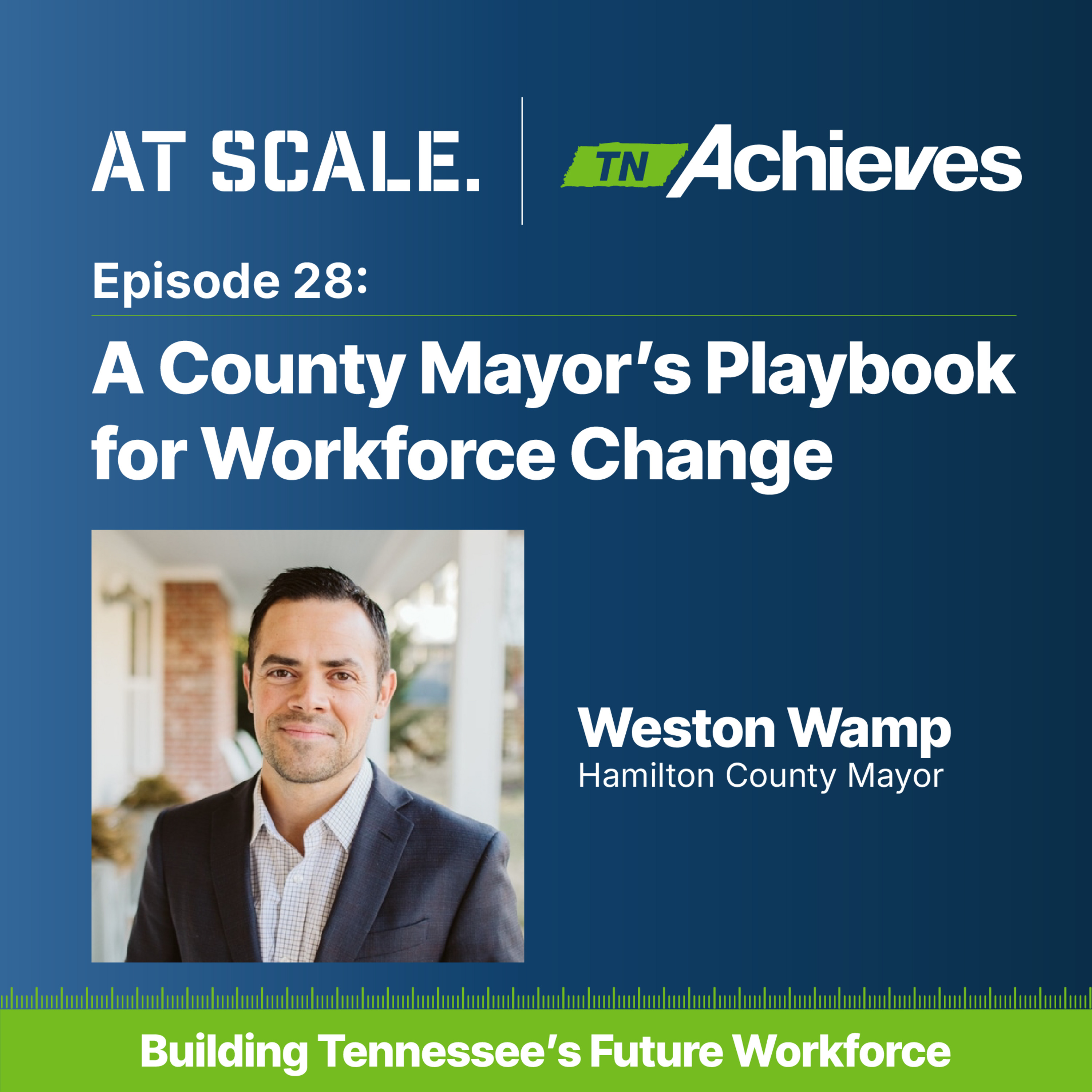 A County Mayor’s Playbook for Workforce Change with Hamilton County Mayor Weston Wamp episode artwork