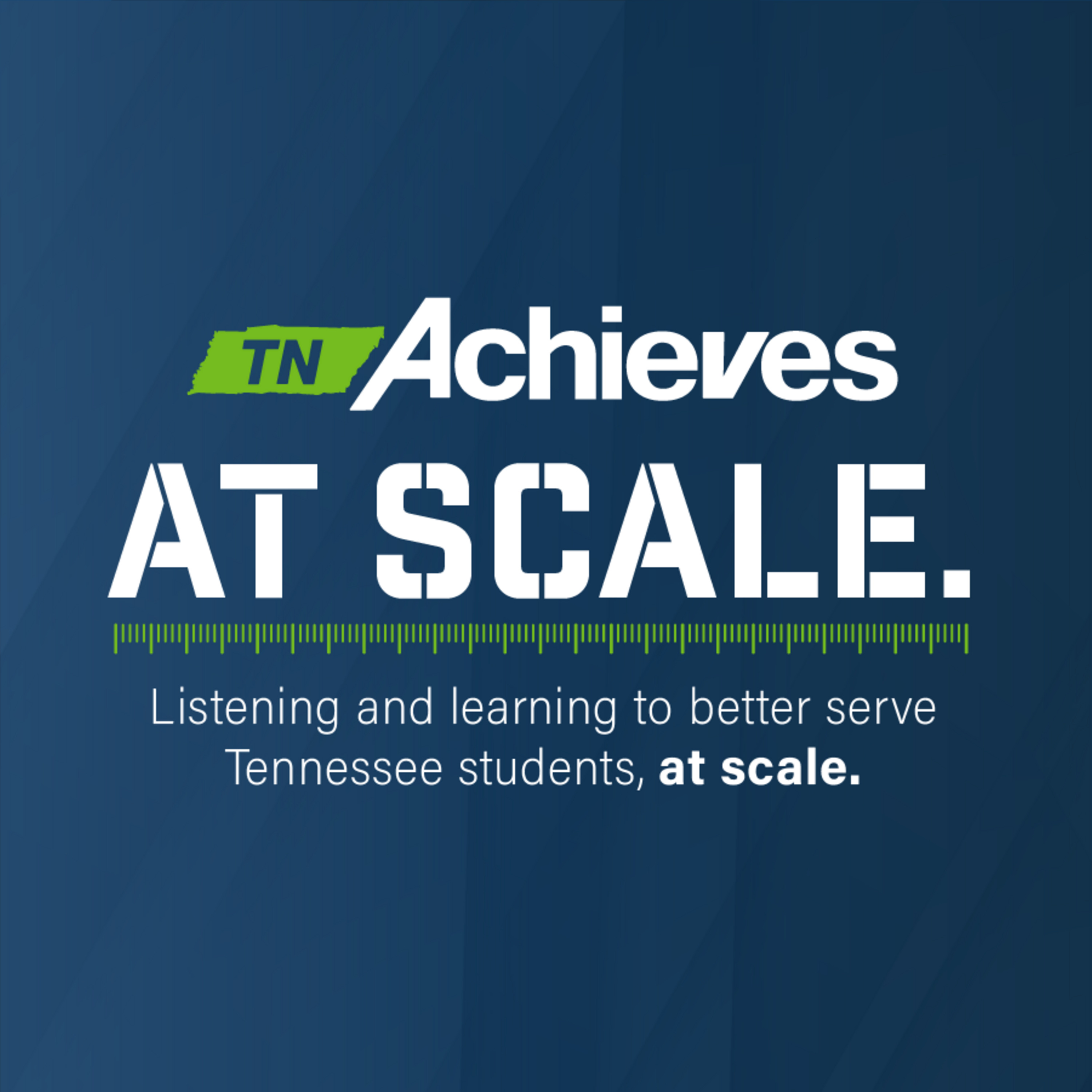 At Scale: The tnAchieves Podcast