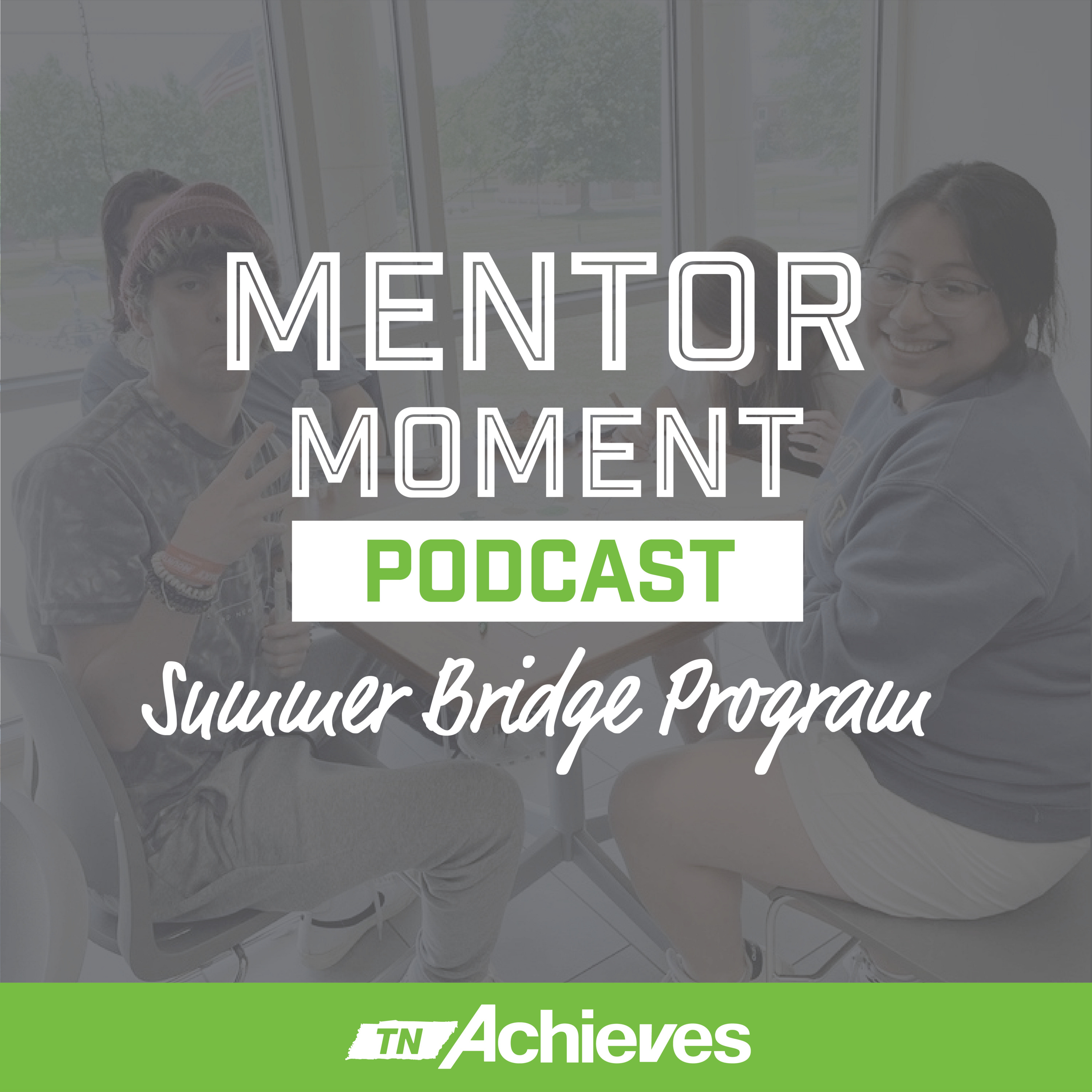 MENTOR MOMENT: Summer Bridge