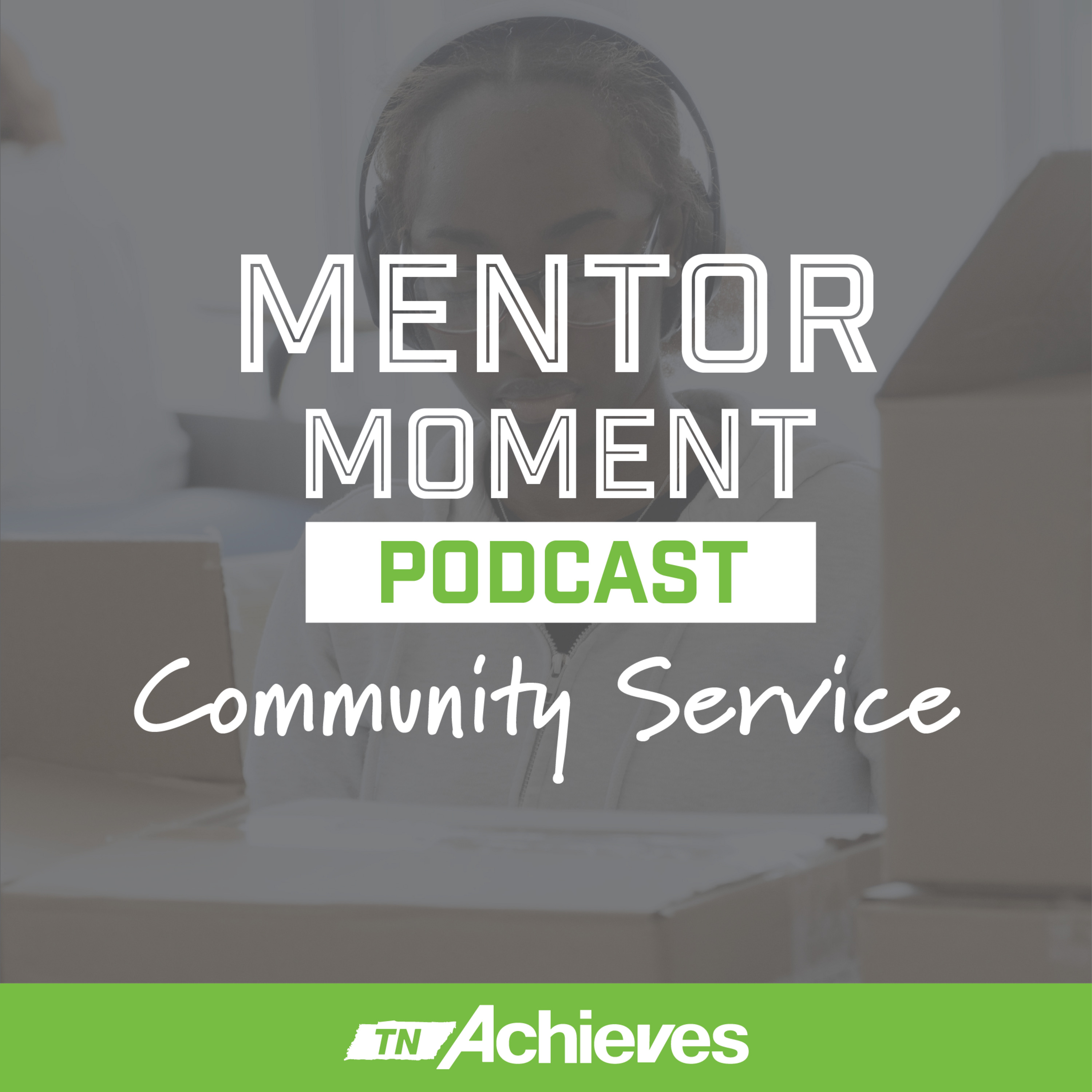 Mentor Moment: Community Service