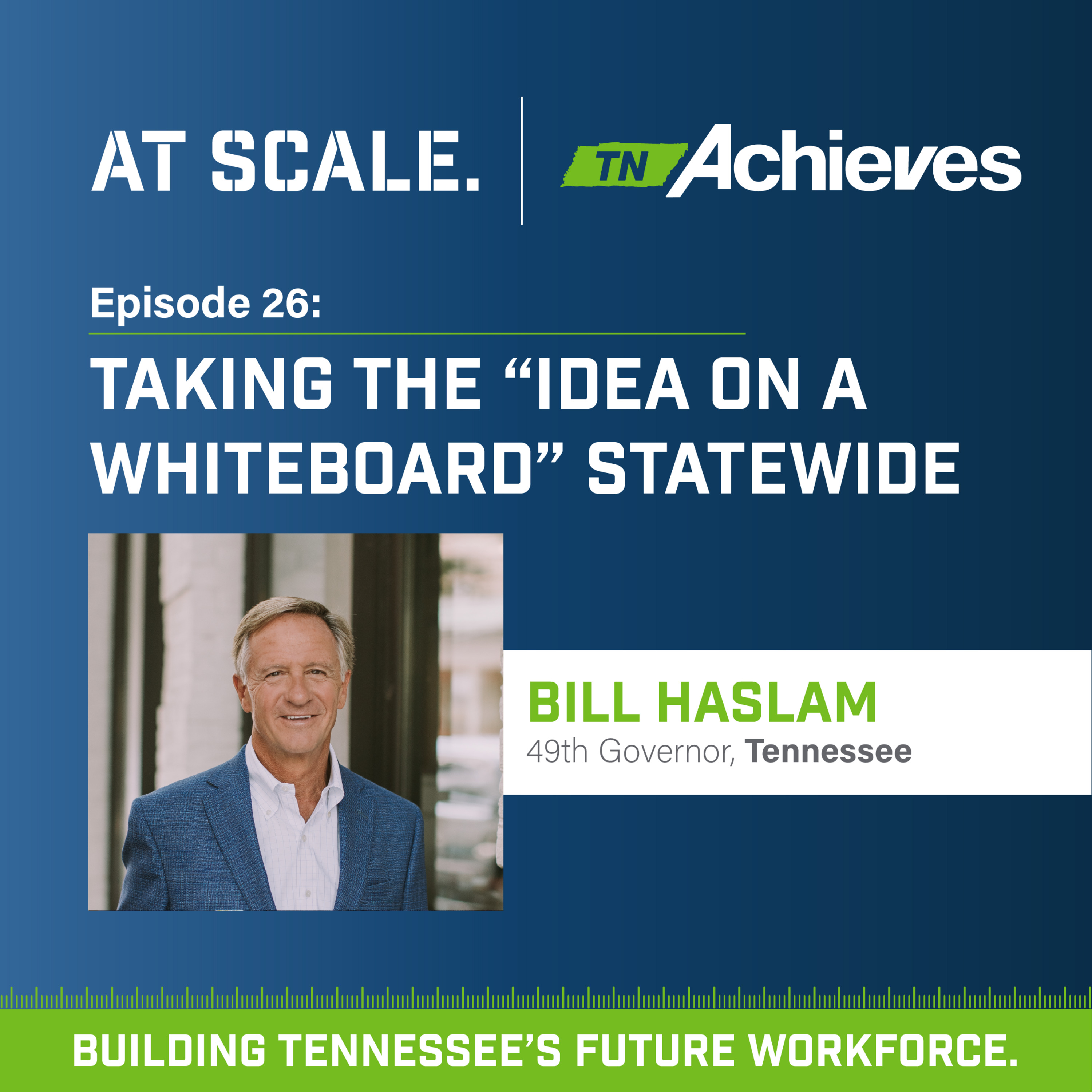 Taking the "Idea On A Whiteboard" Statewide with Governor Bill Haslam episode artwork