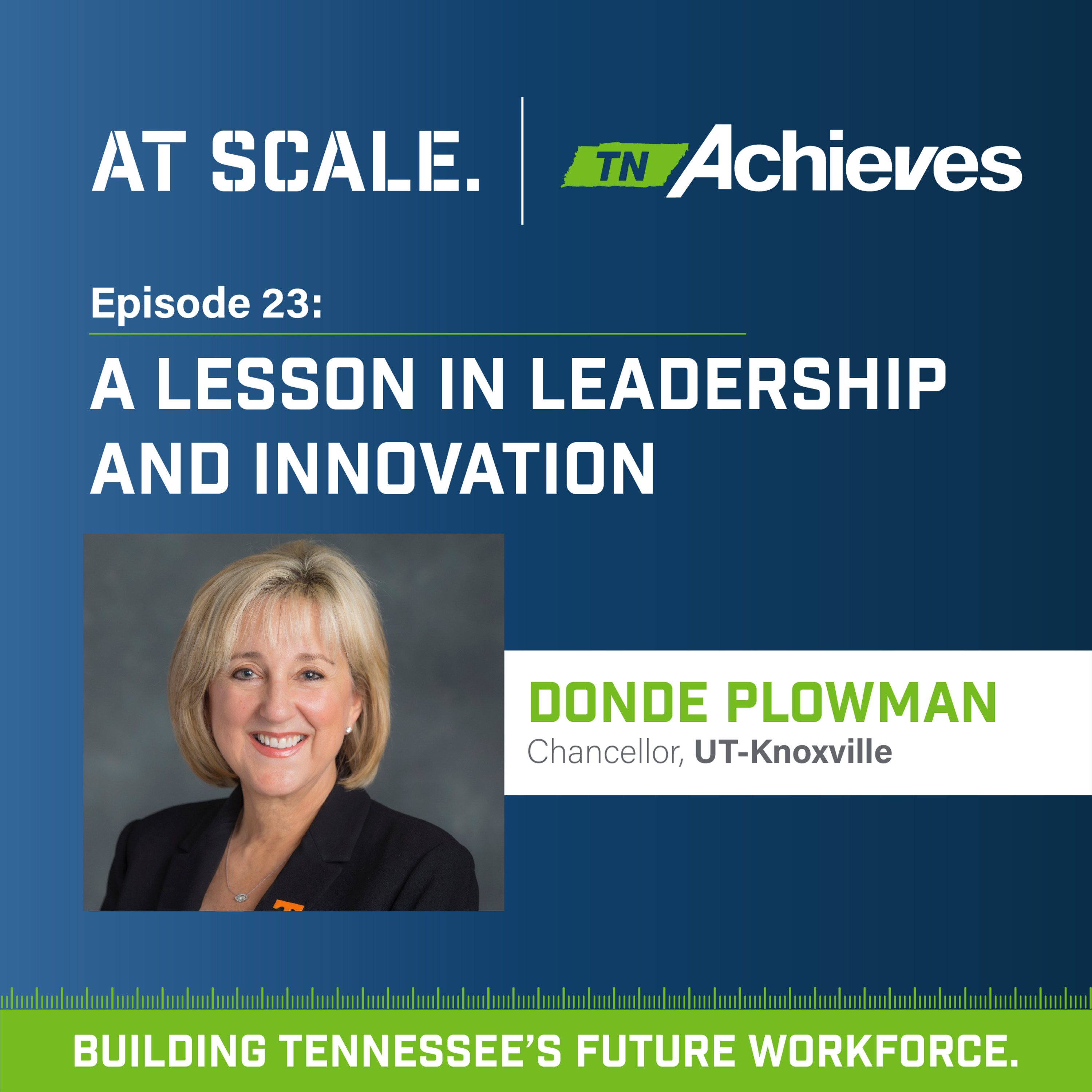 A Lesson in Leadership and Innovation with Chancellor Donde Plowman episode artwork