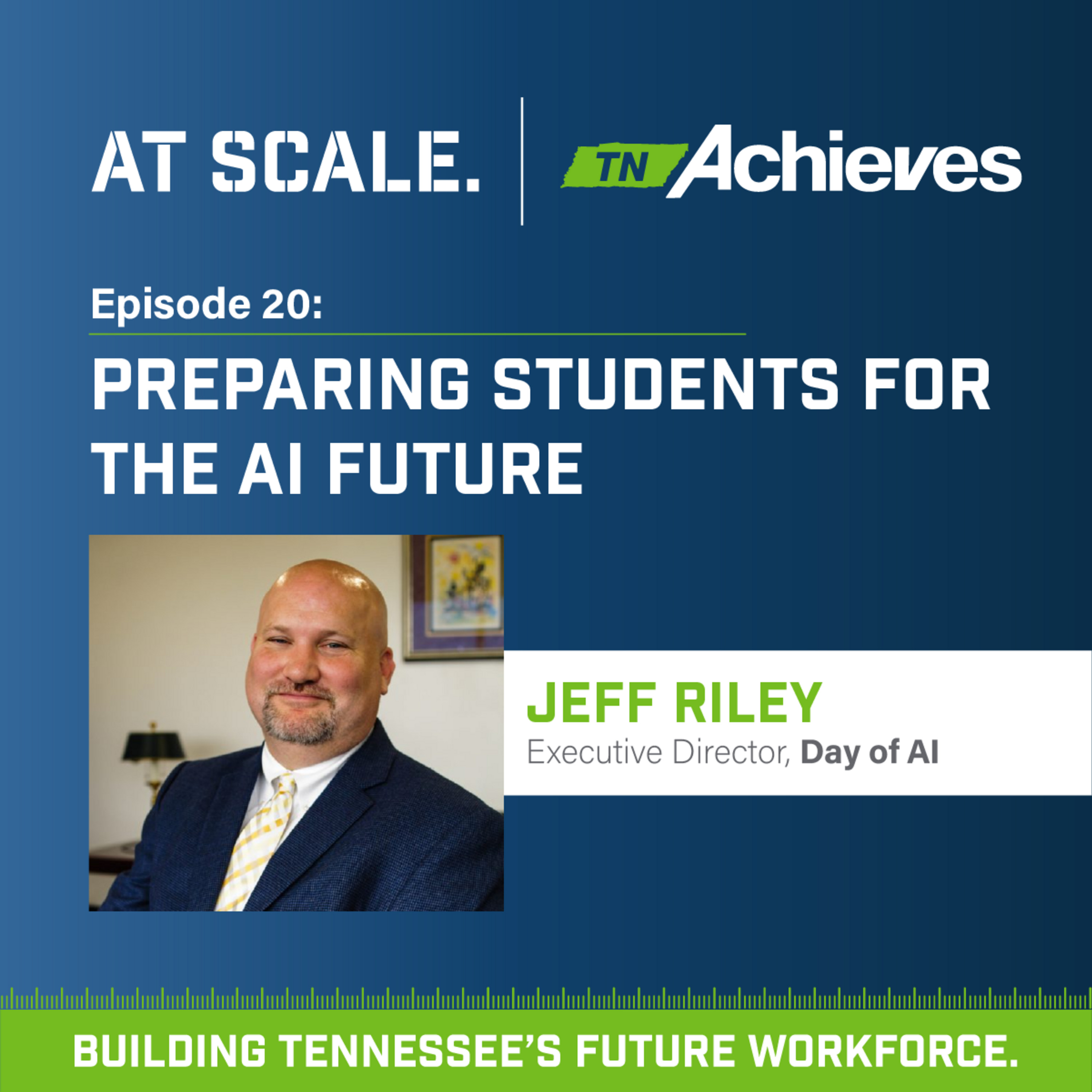 Preparing Students for the AI Future with Jeff Riley (Day of AI) episode artwork