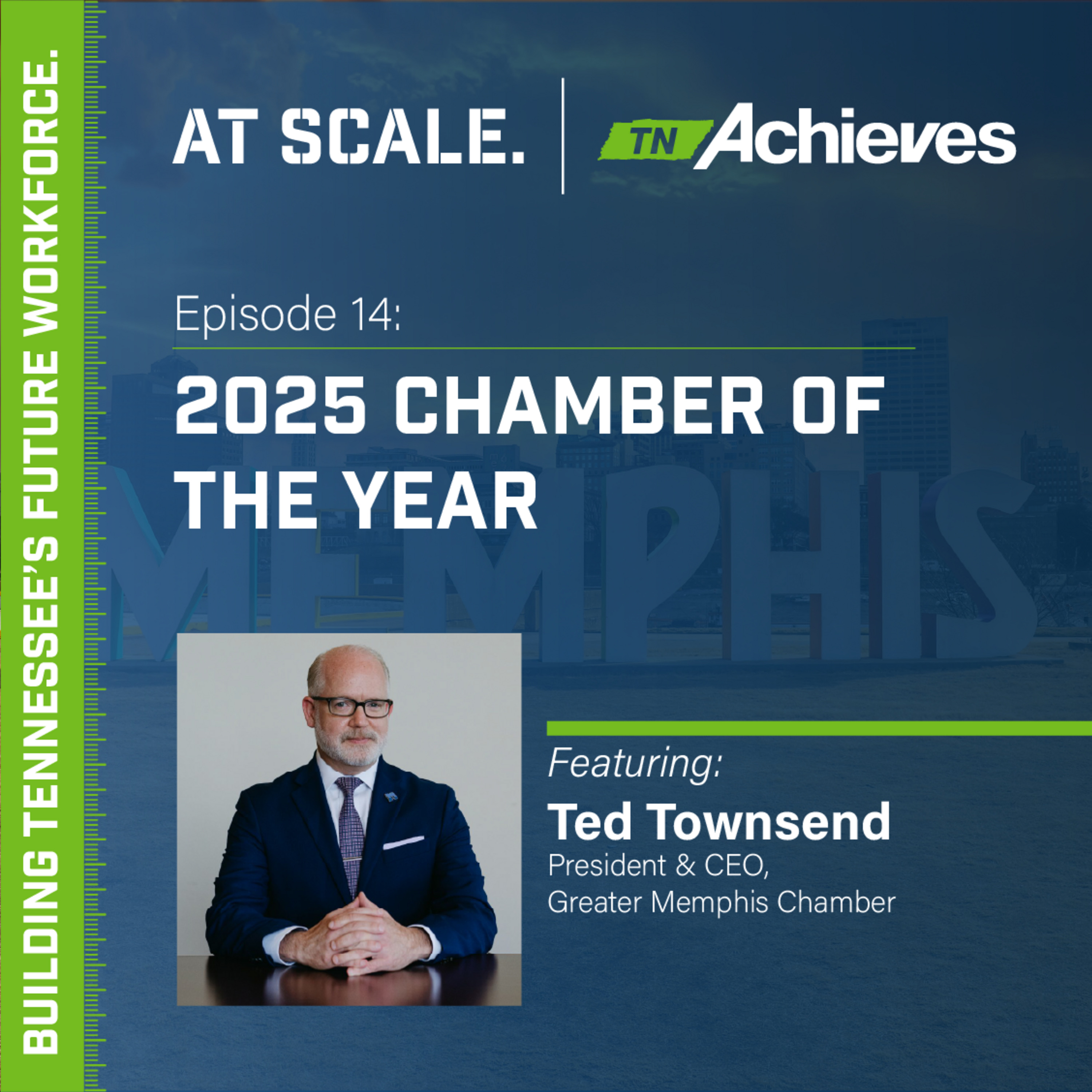 2025 Chamber of the Year with Greater Memphis Chamber's Ted Townsend episode artwork